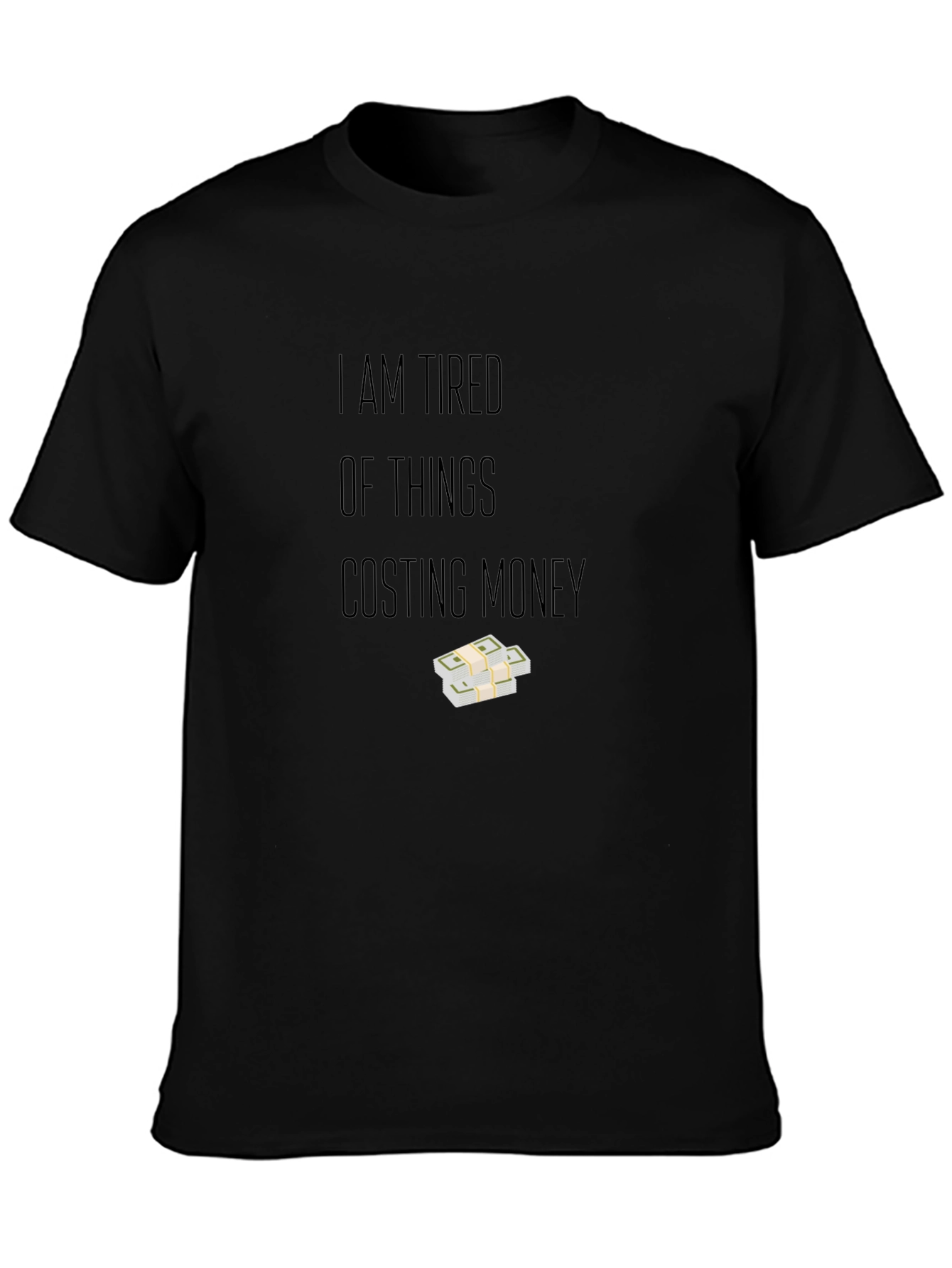Tired of Money T-Shirt - Black Cotton Tee