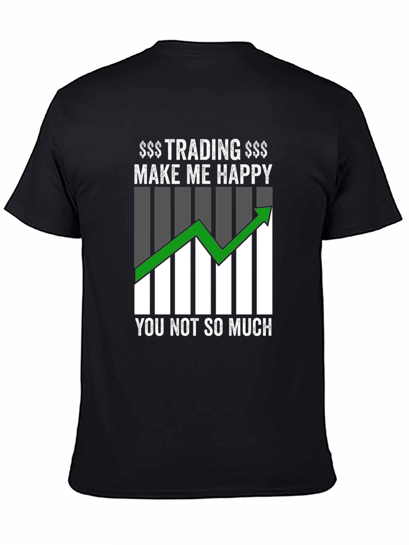 Trading Makes Me Happy Graphic T-Shirt