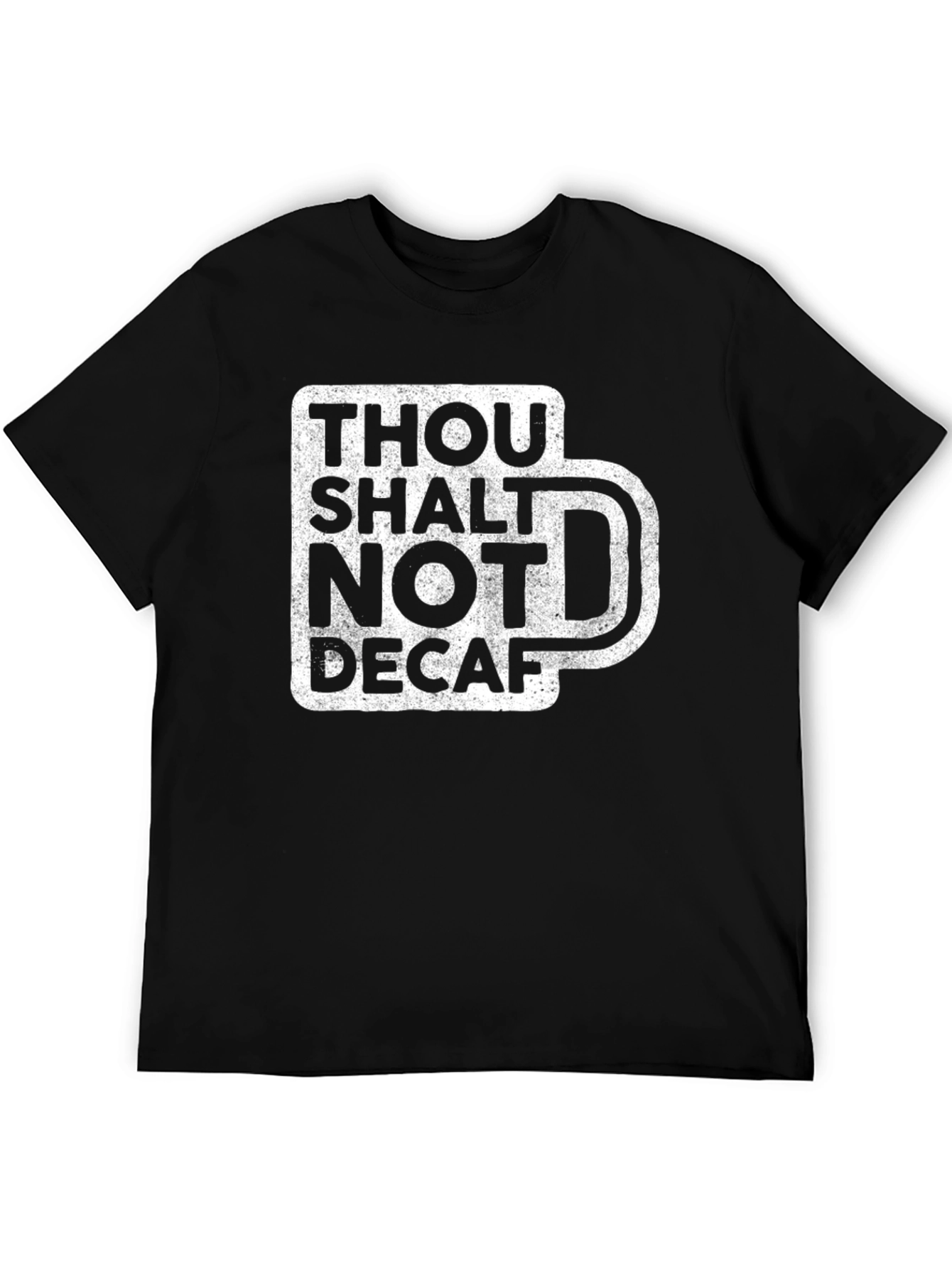Thou Shalt Not Decaf Graphic Tee