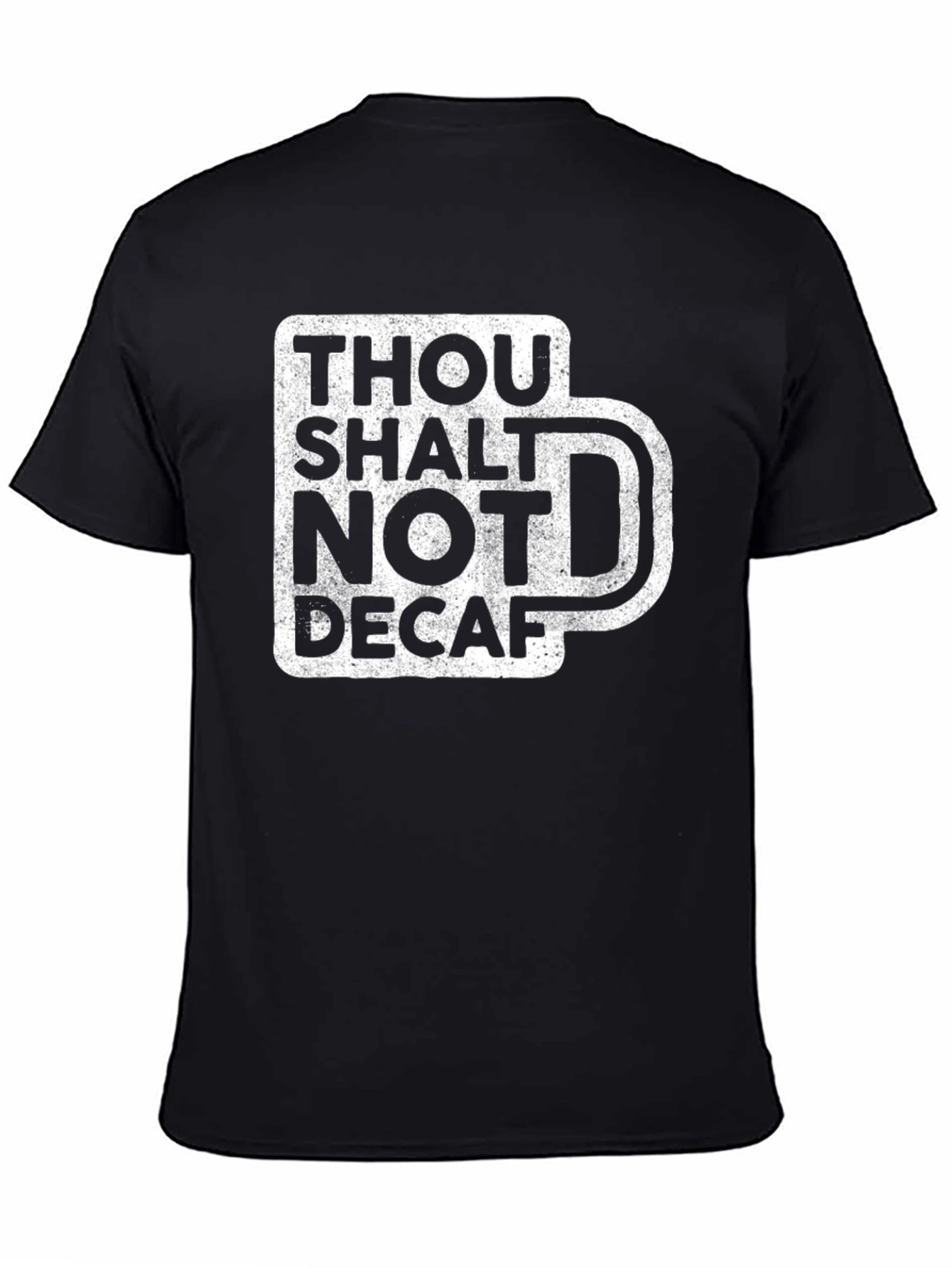 Thou Shalt Not Decaf Graphic Tee