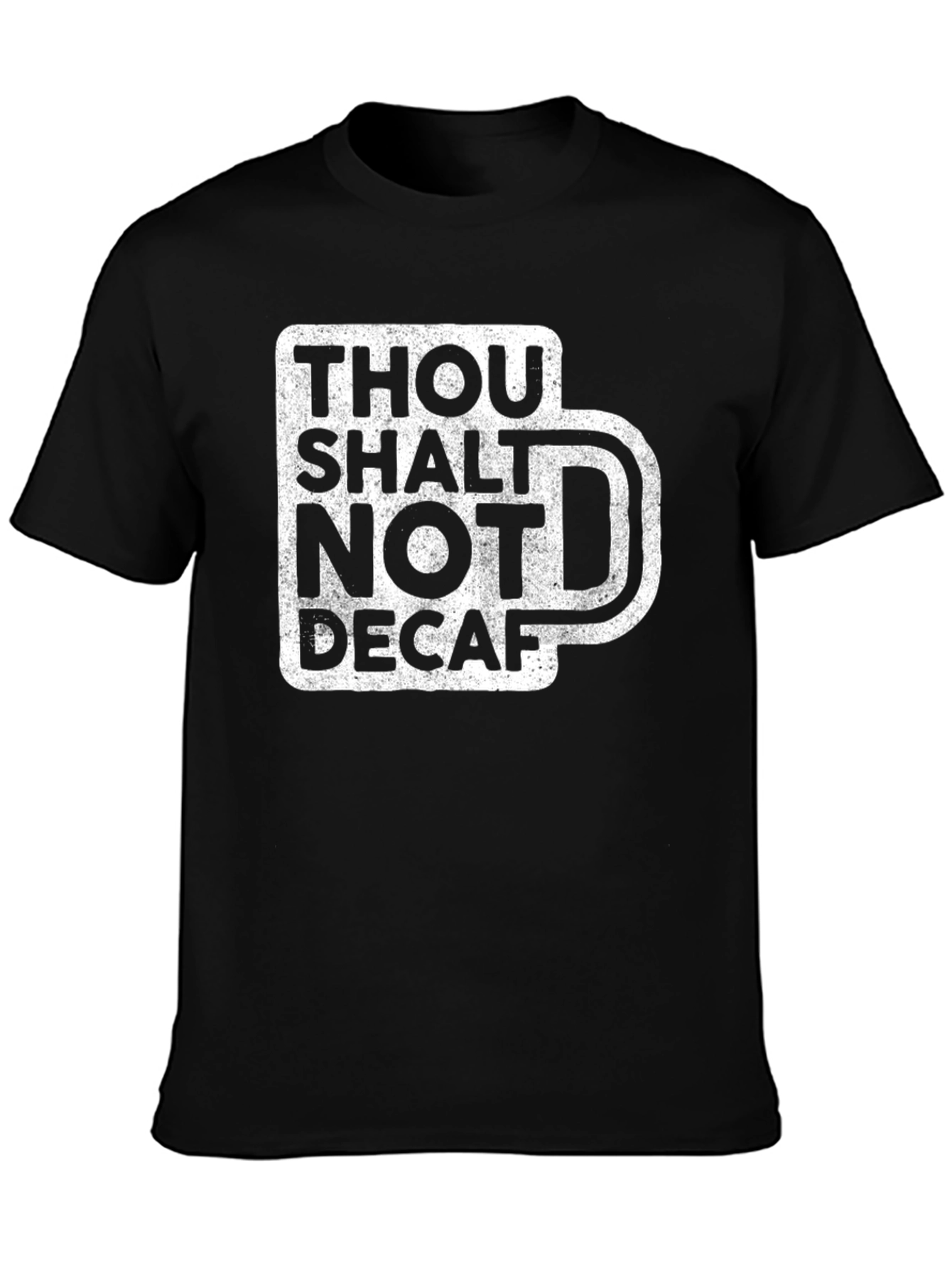 Thou Shalt Not Decaf Graphic Tee