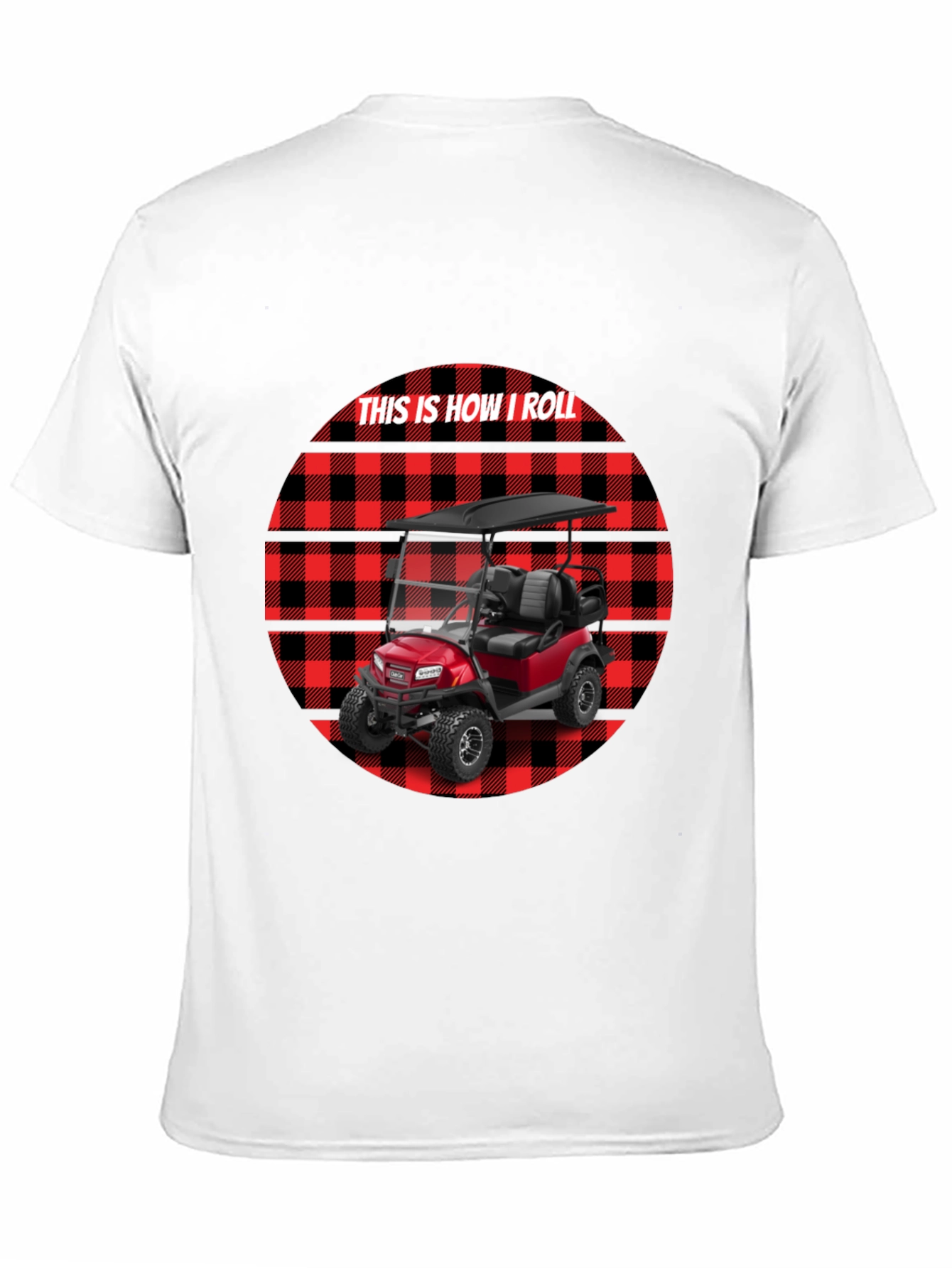 This Is How I Roll Golf Cart Tee