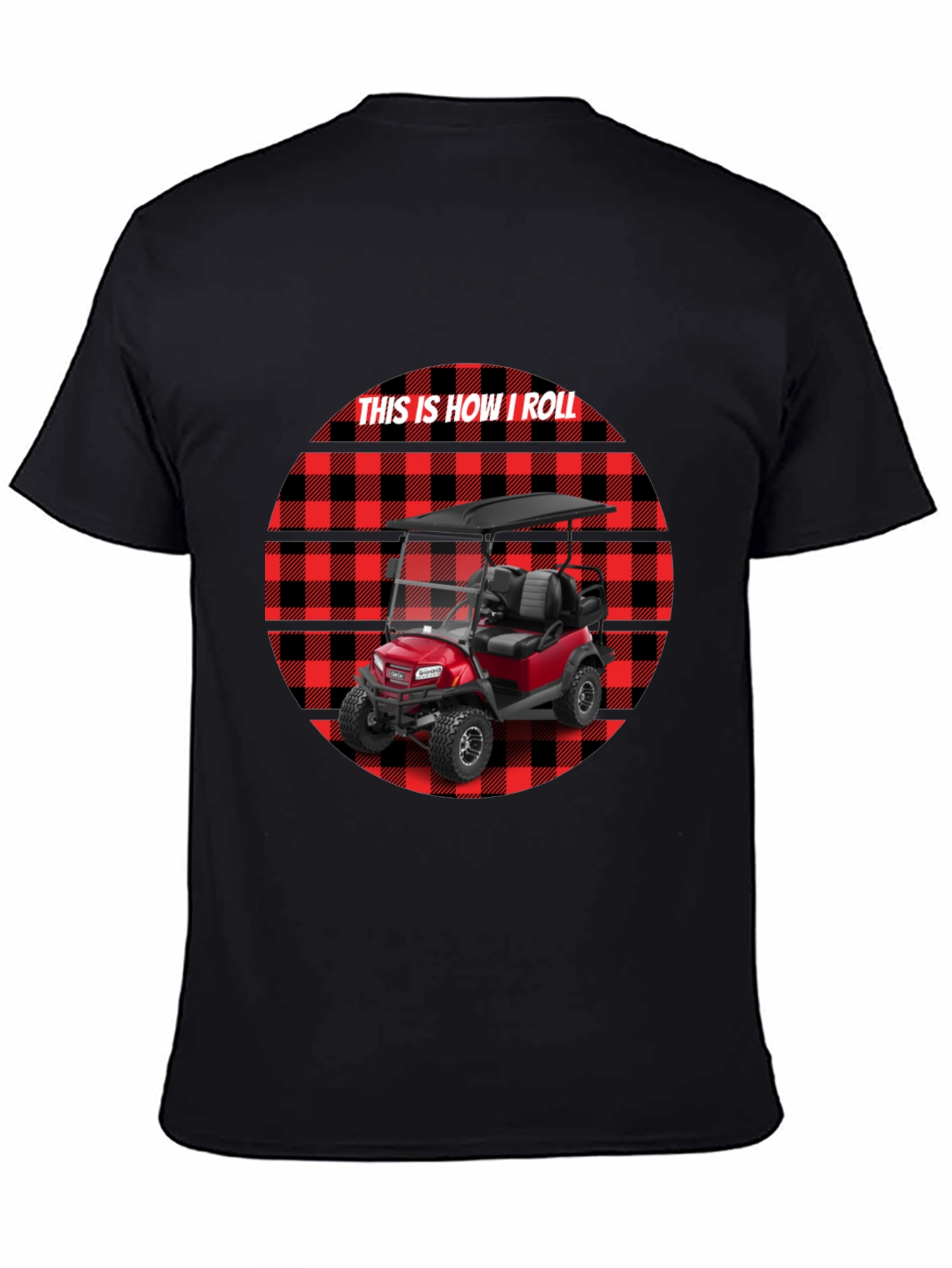 This Is How I Roll Golf Cart Tee