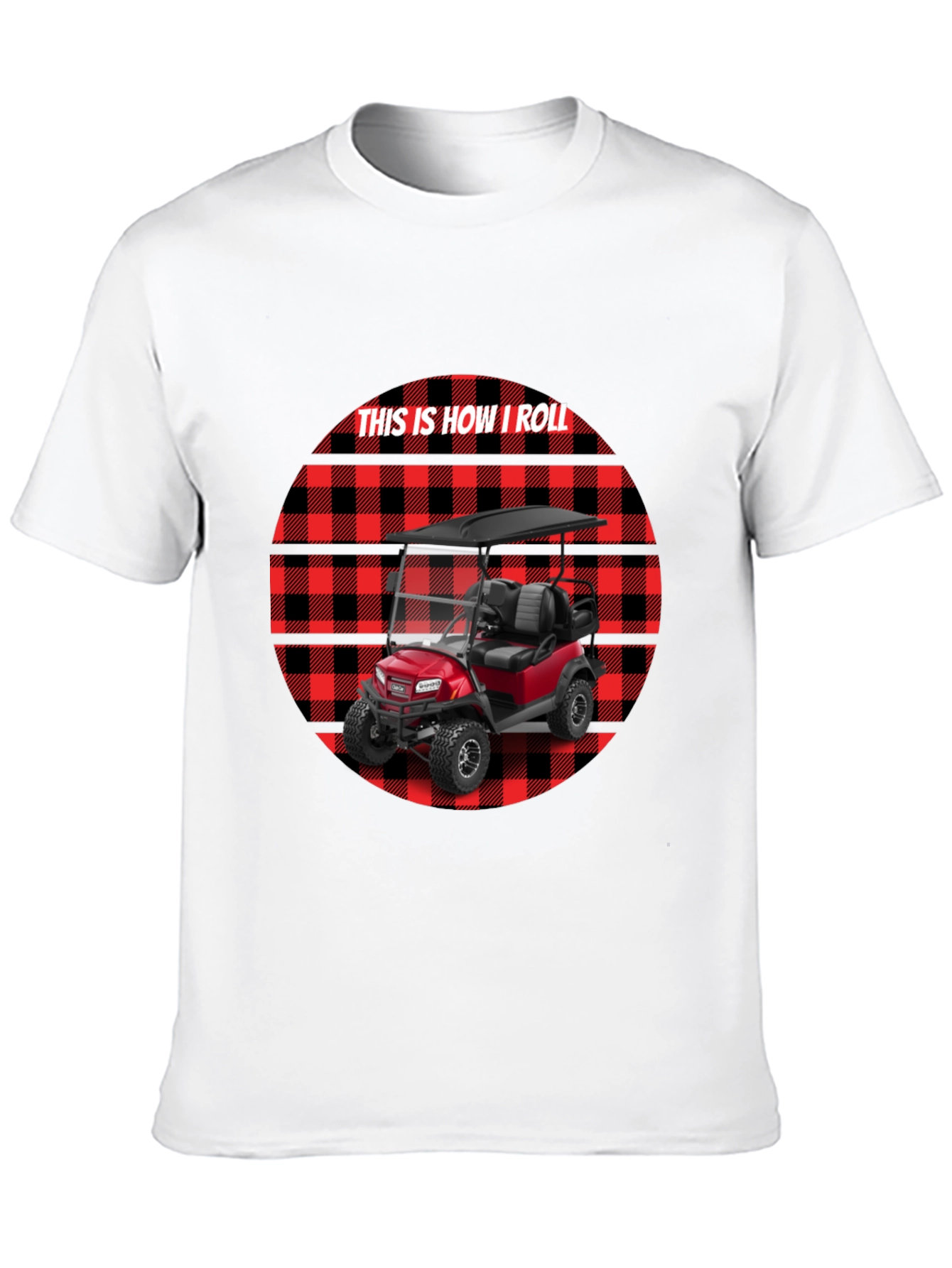 This Is How I Roll Golf Cart Tee