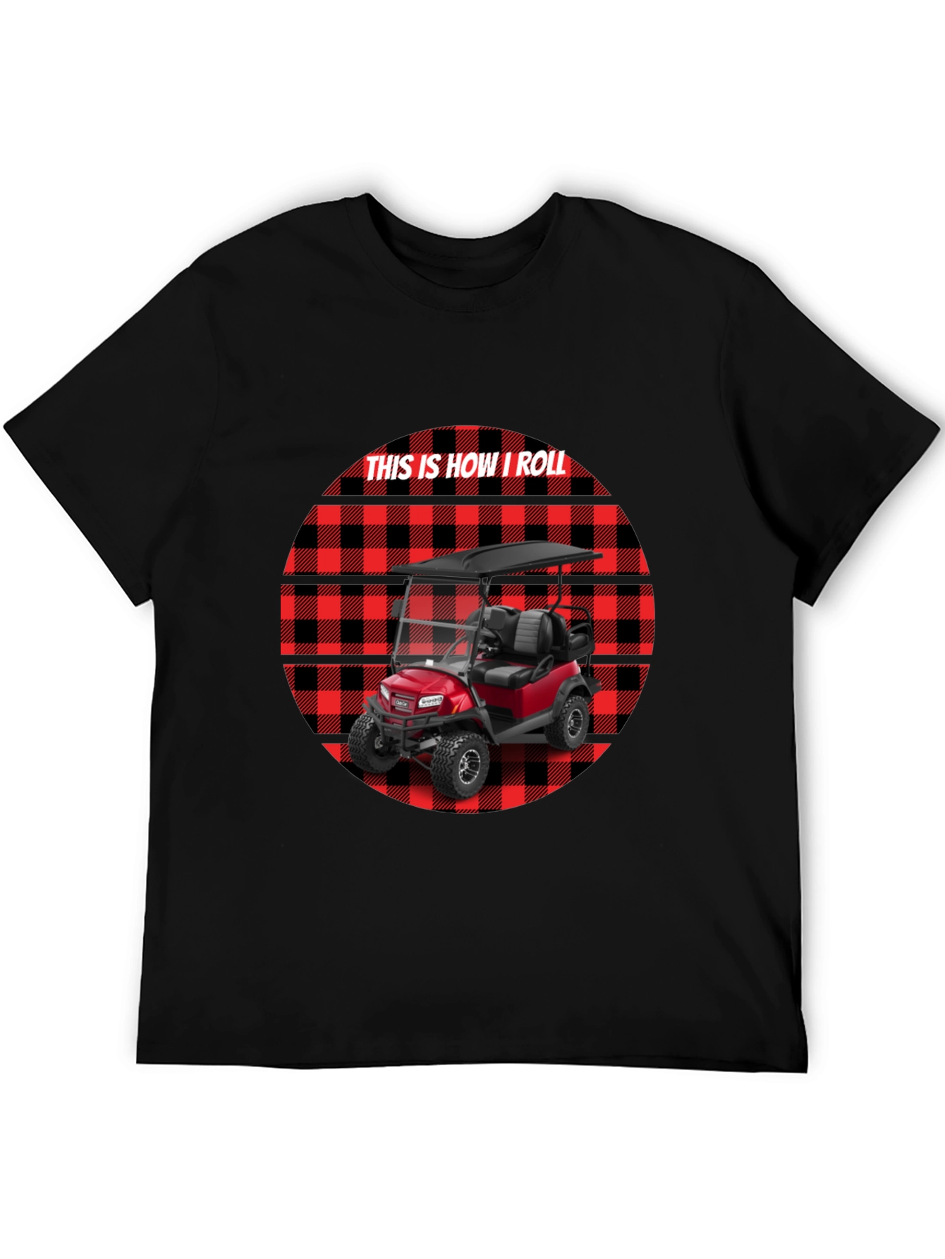 This Is How I Roll Golf Cart Tee