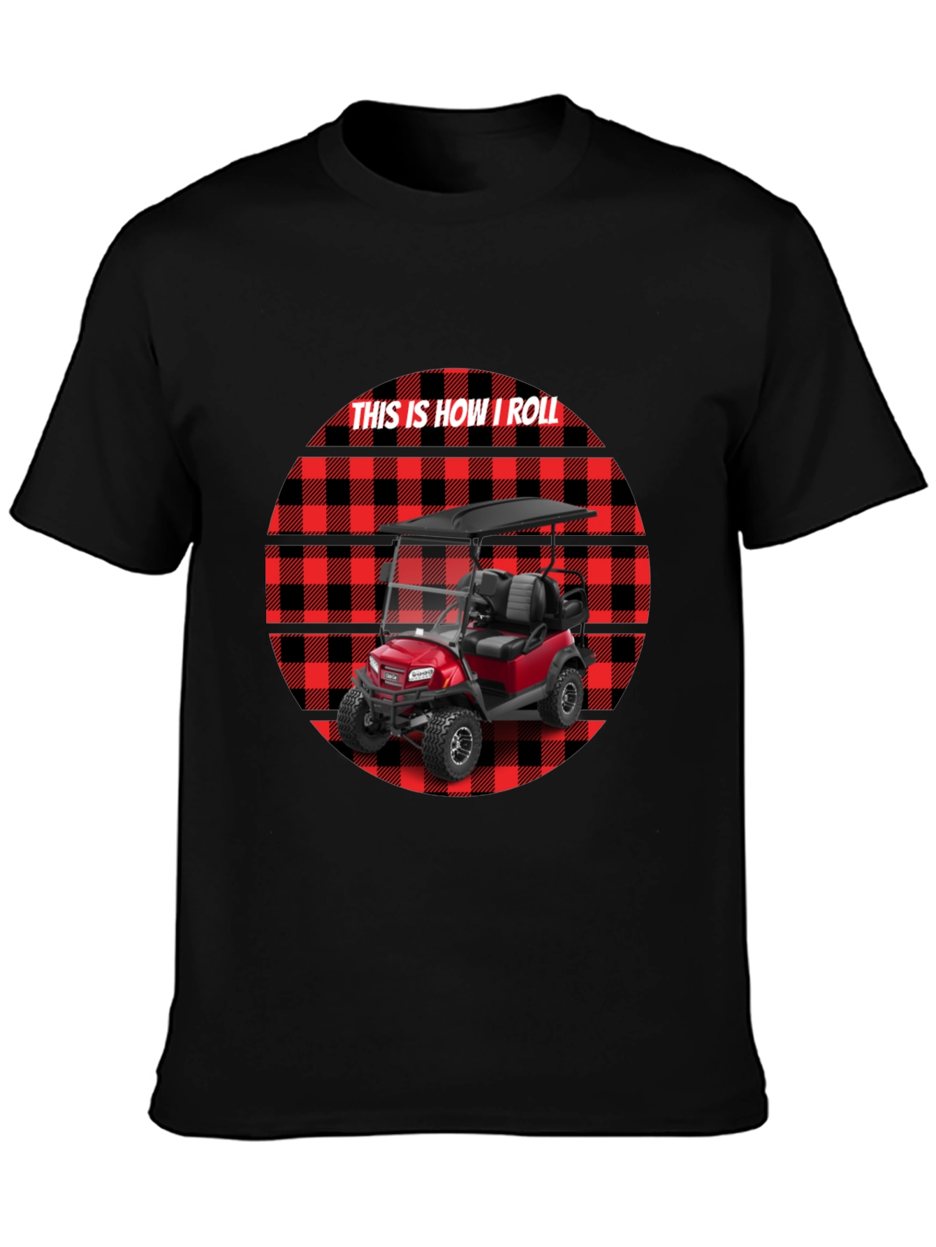 This Is How I Roll Golf Cart Tee