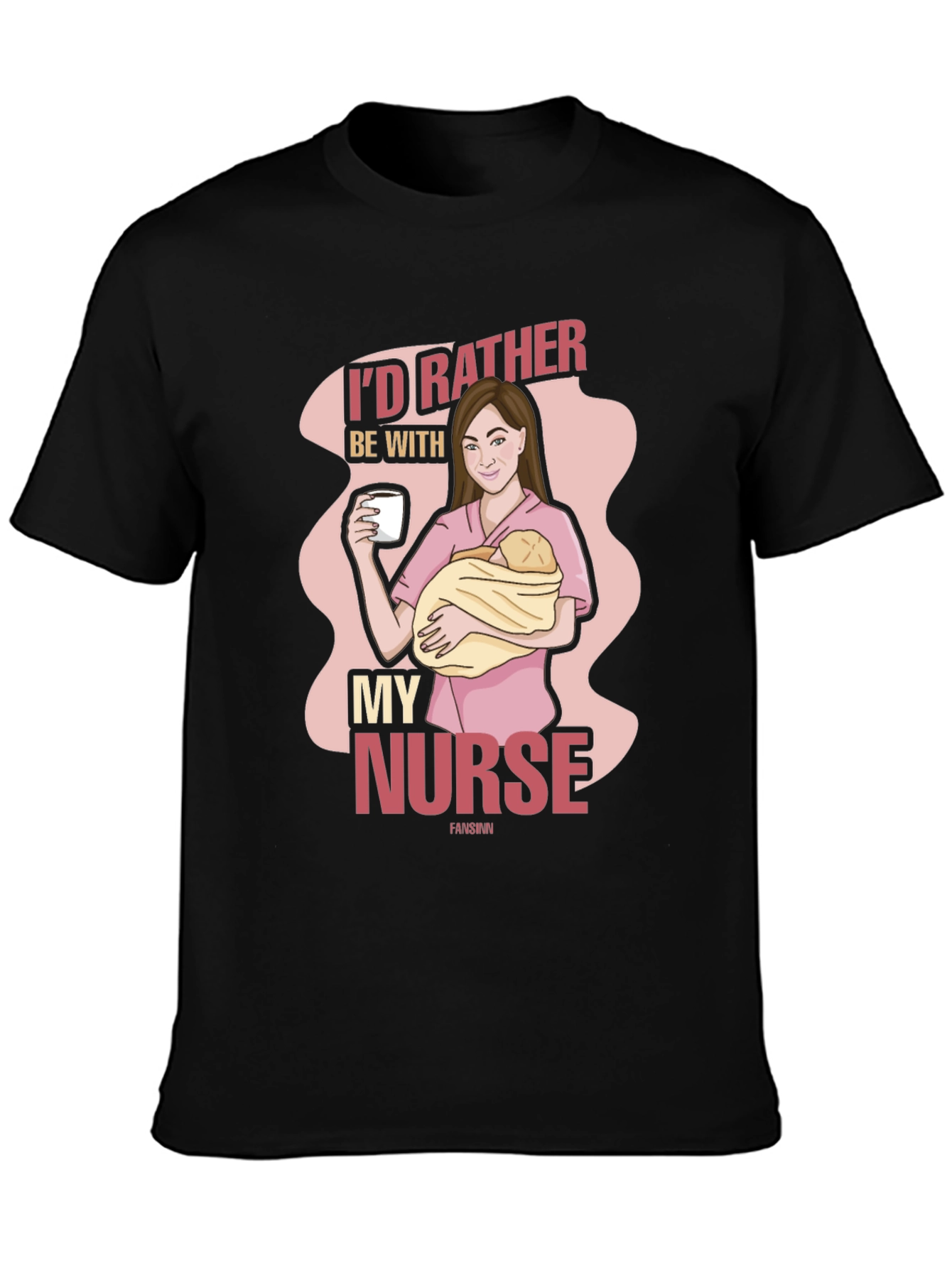 Id Rather Be With My Nurse Graphic T-Shirt