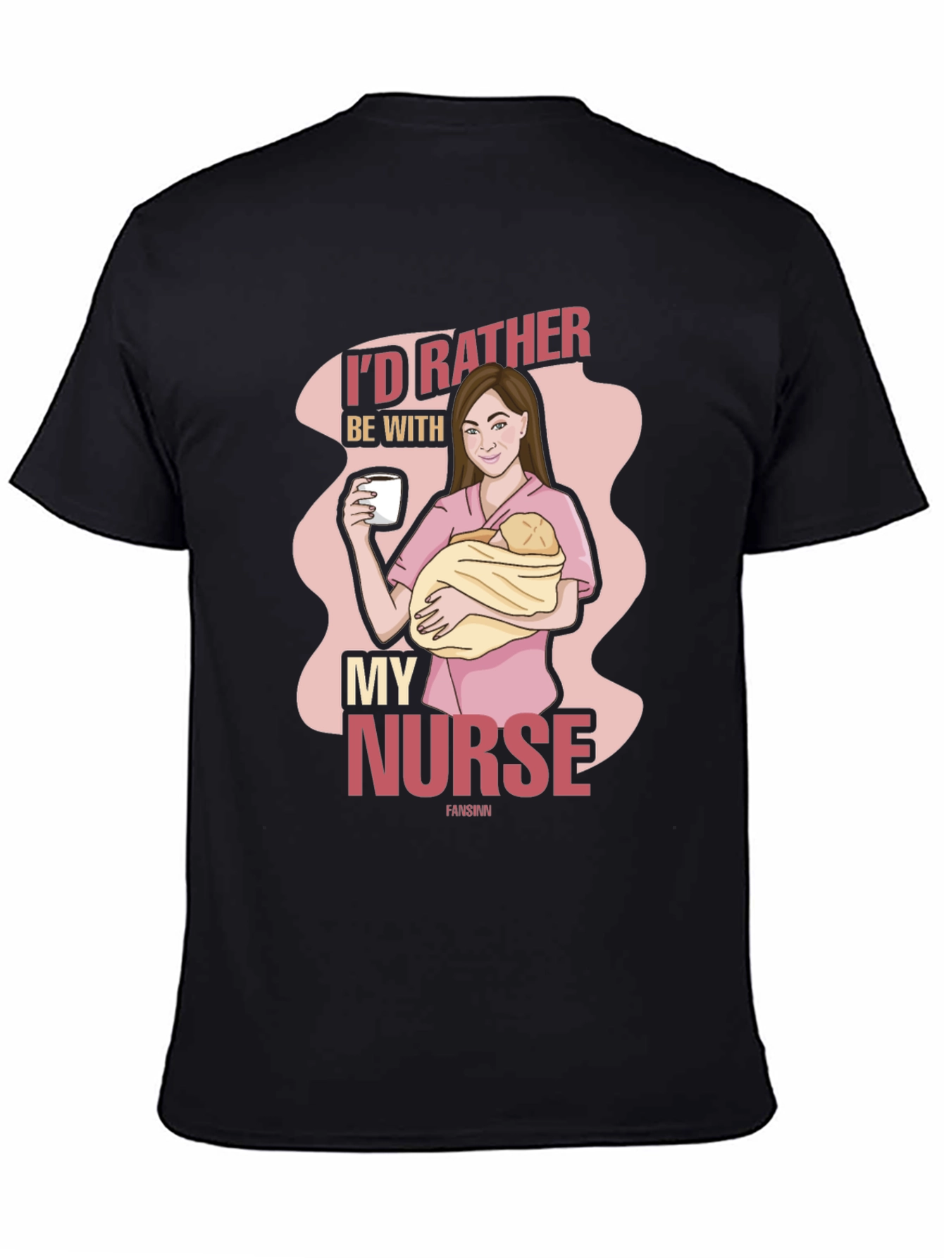 Id Rather Be With My Nurse Graphic T-Shirt