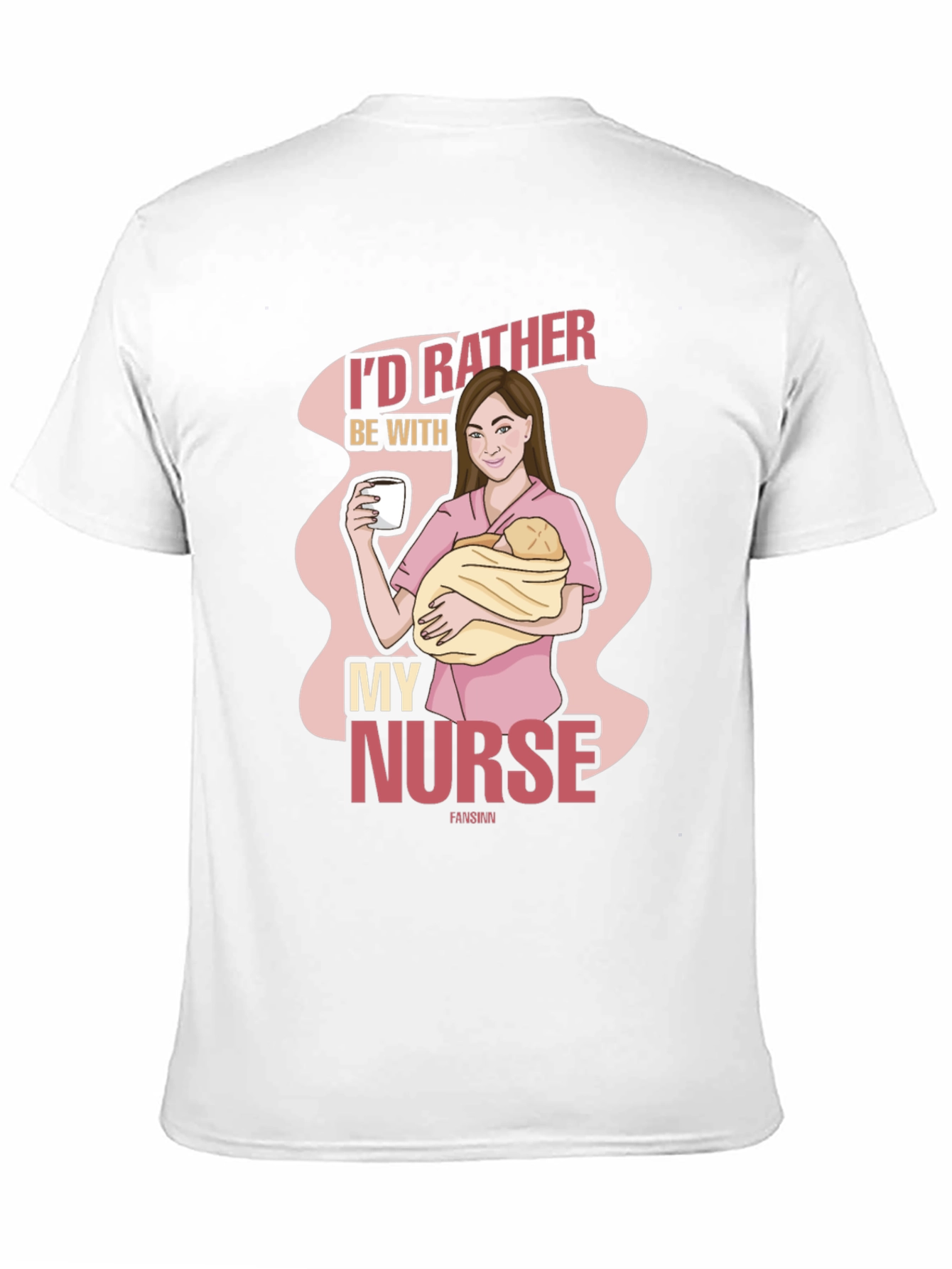 Id Rather Be With My Nurse Graphic T-Shirt