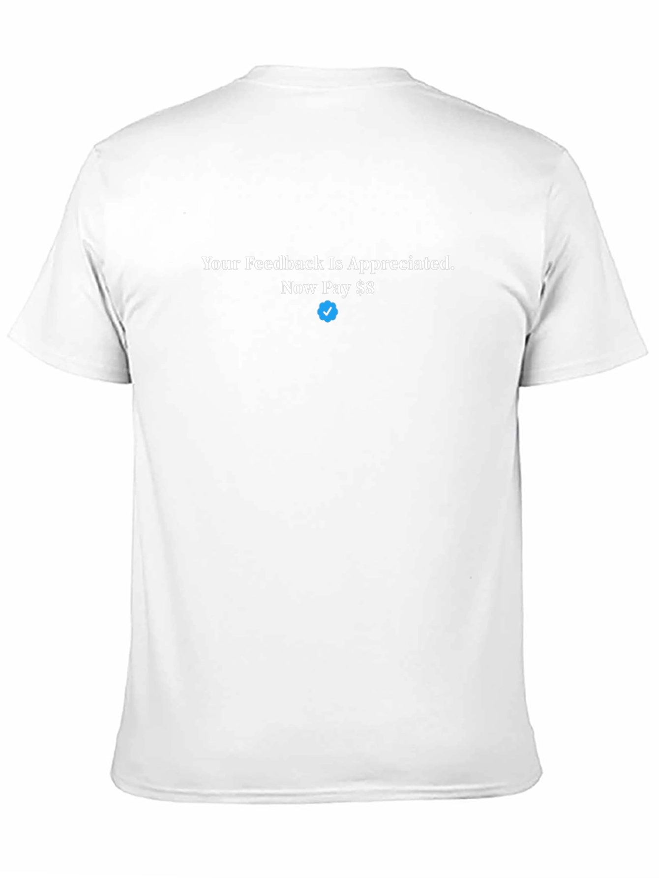 Your Feedback Appreciated T-Shirt