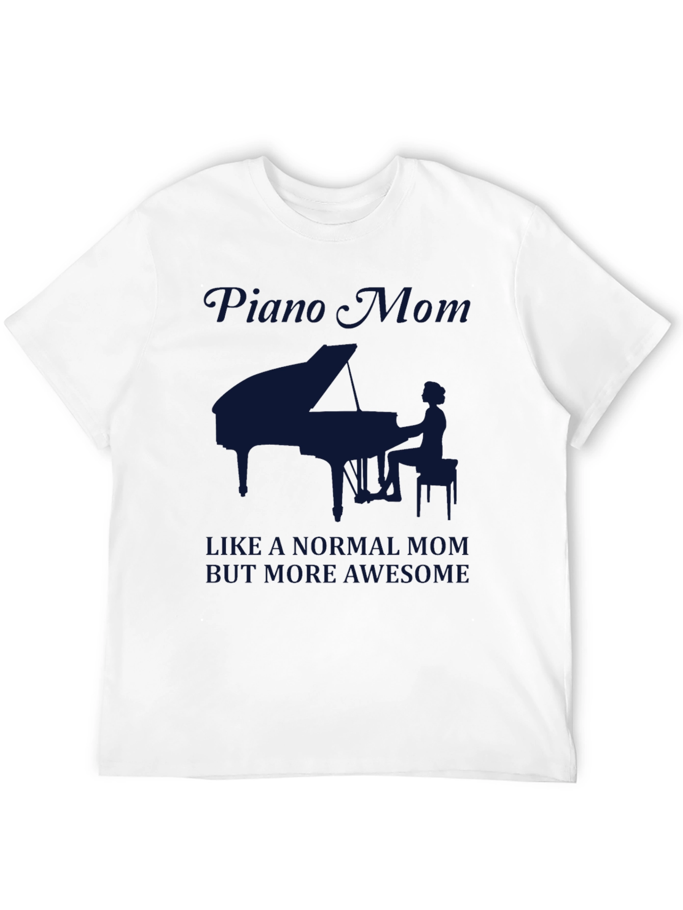 Piano Mom Graphic Tee - Awesome Musician Mother T-Shirt