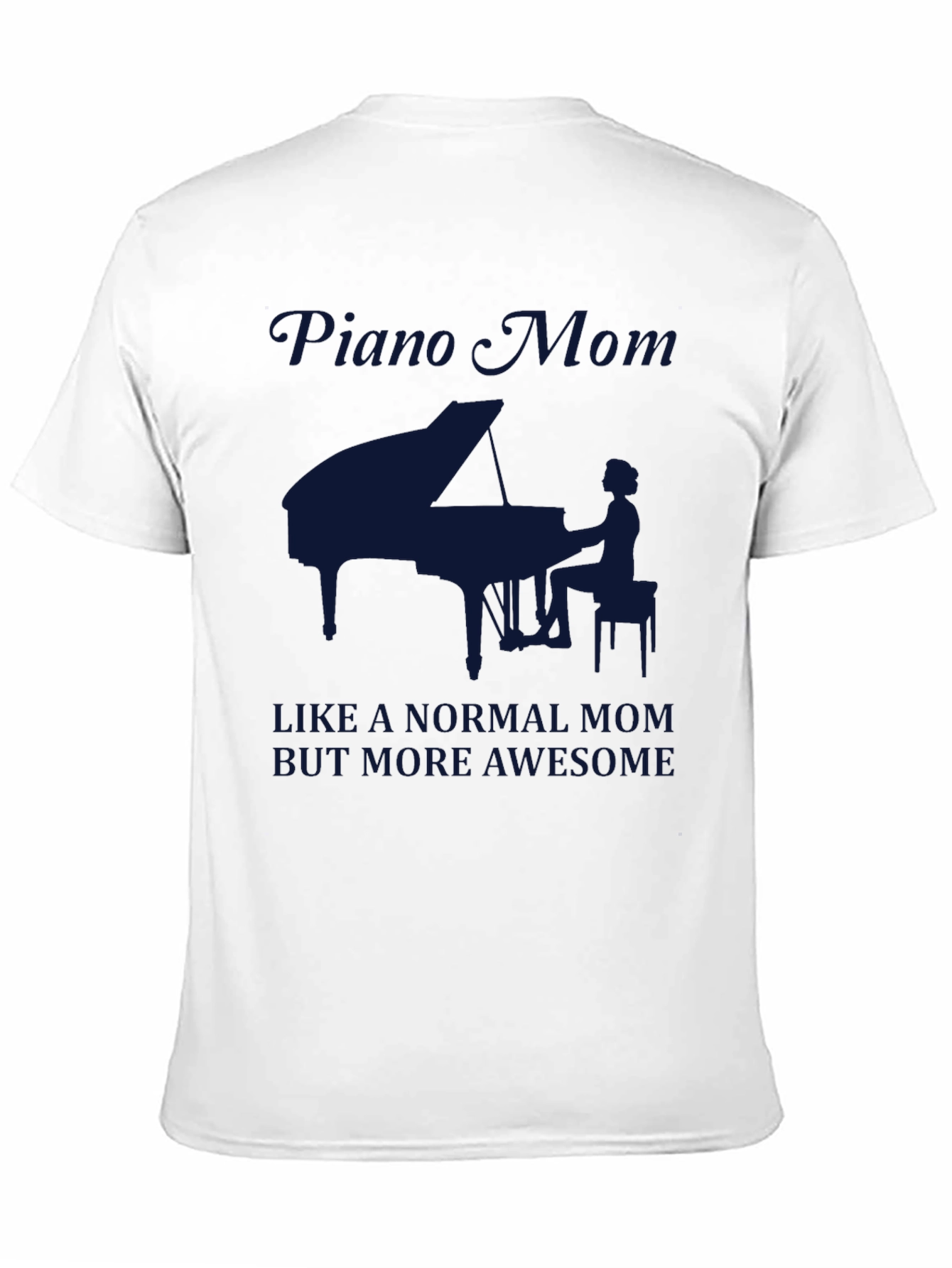 Piano Mom Graphic Tee - Awesome Musician Mother T-Shirt