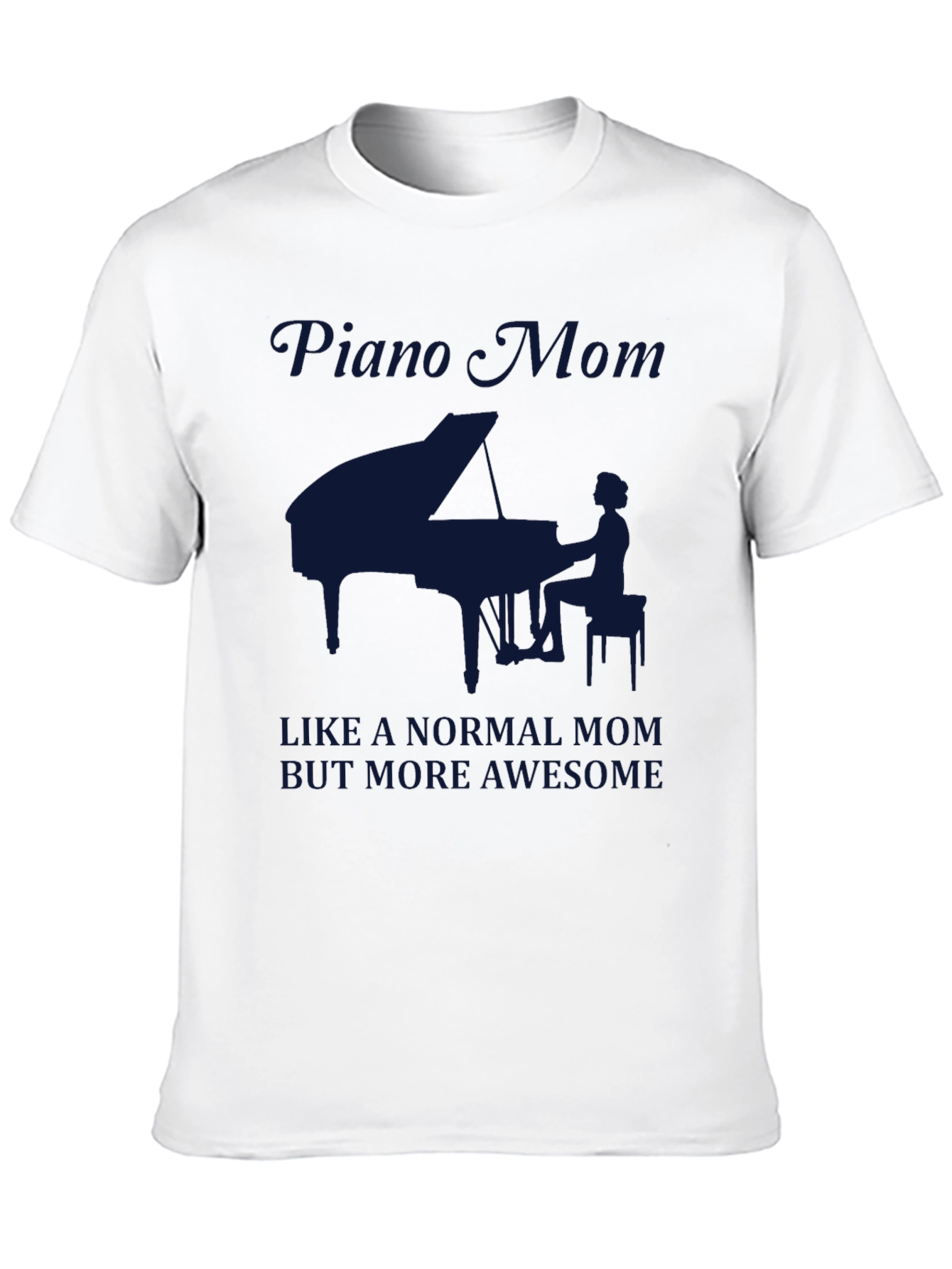 Piano Mom Graphic Tee - Awesome Musician Mother T-Shirt