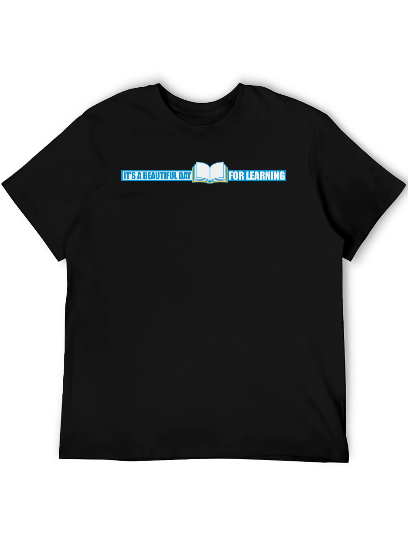 Beautiful Day for Learning T-Shirt