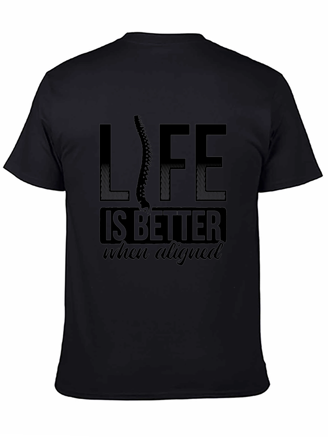 Chiropractor T-Shirt - Life is Better Aligned