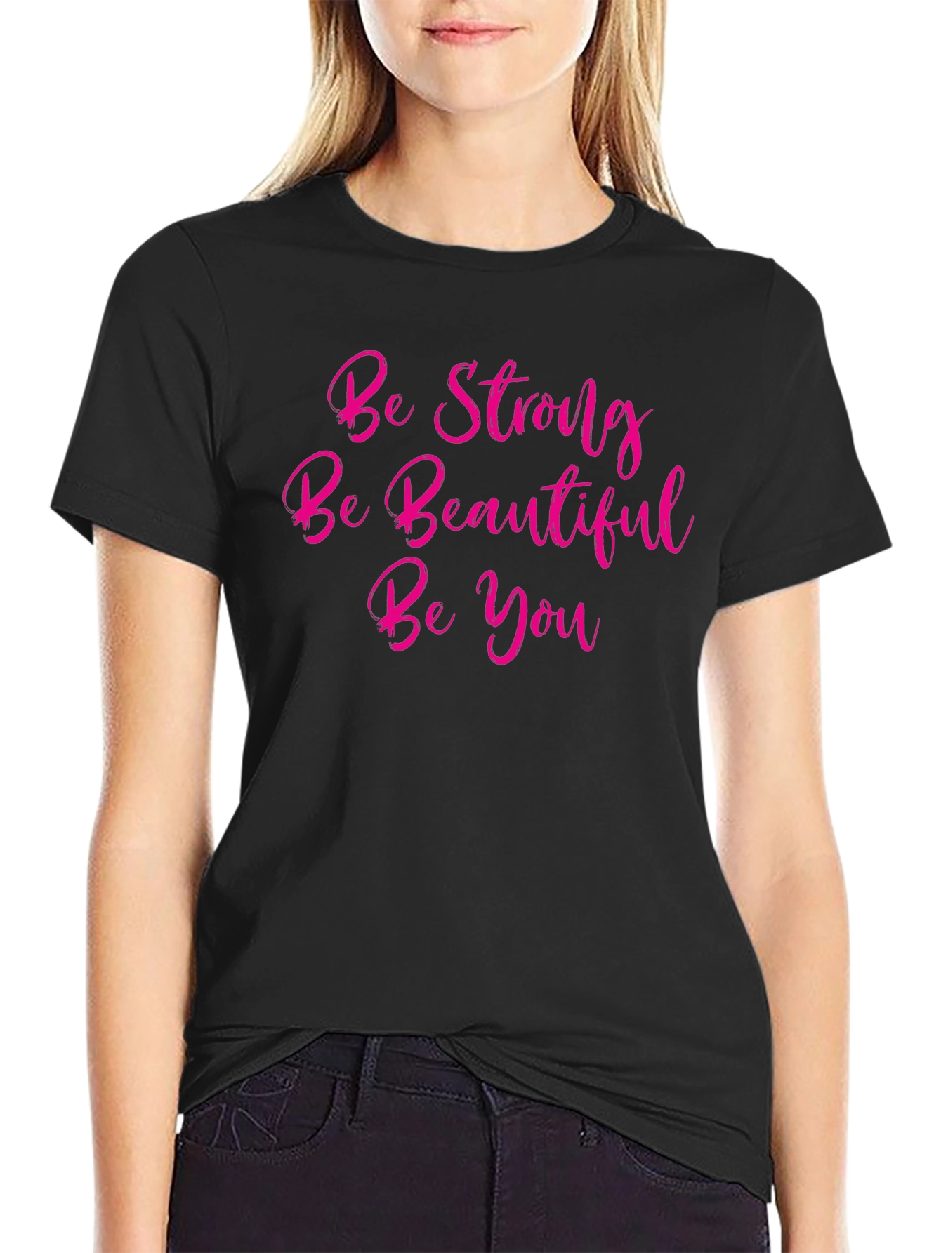 Inspirational Tee: Be Strong Beautiful You!