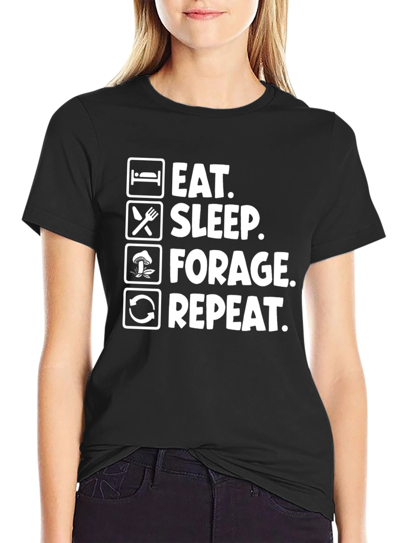 Eat Sleep Forage Repeat Funny T-Shirt