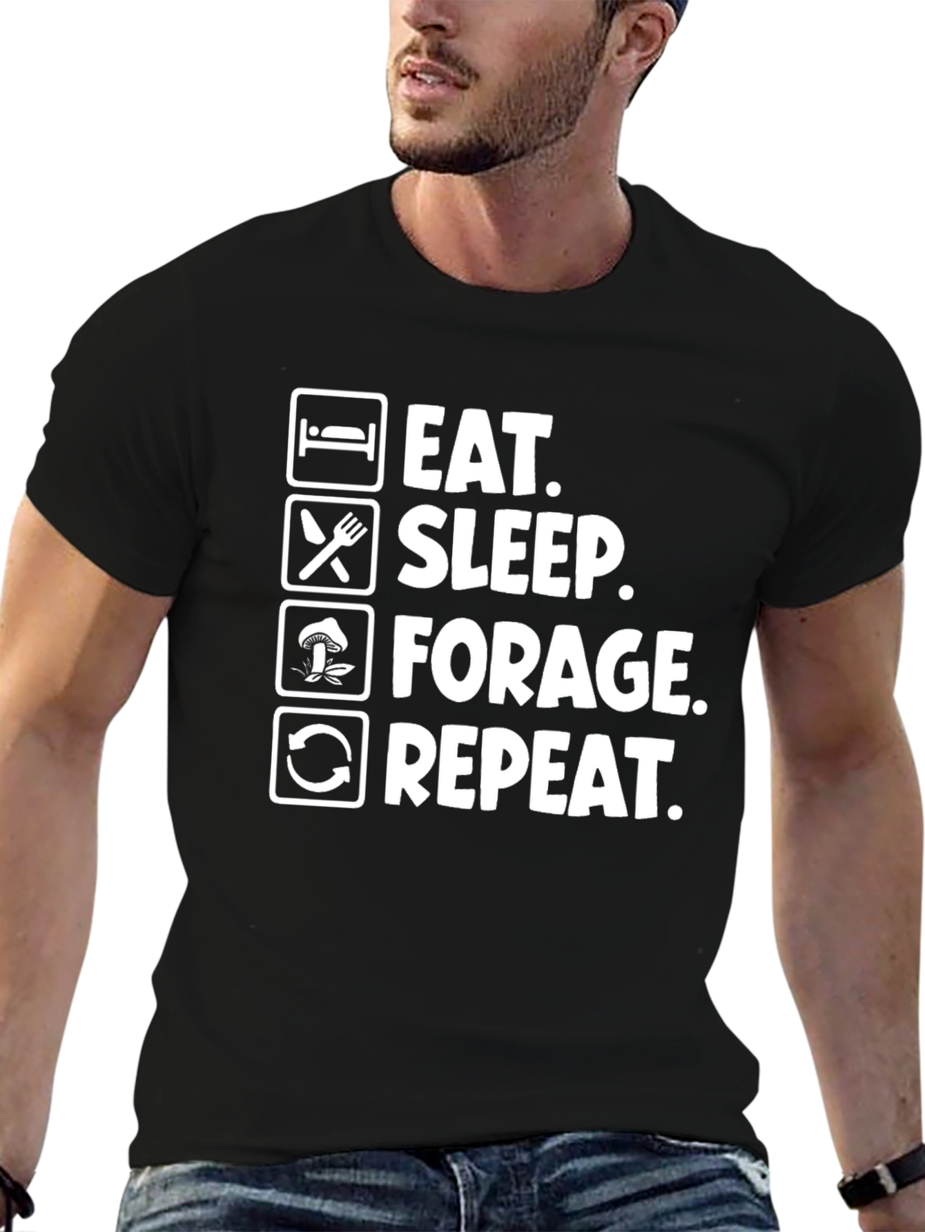 Eat Sleep Forage Repeat Funny T-Shirt