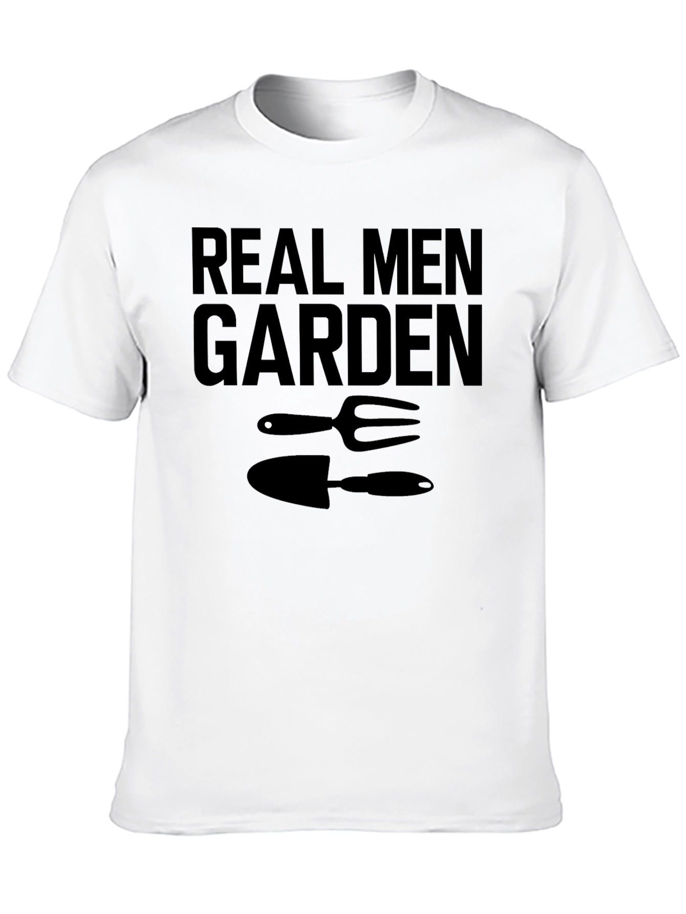 Real Men Garden T-Shirt - Gardening Gift