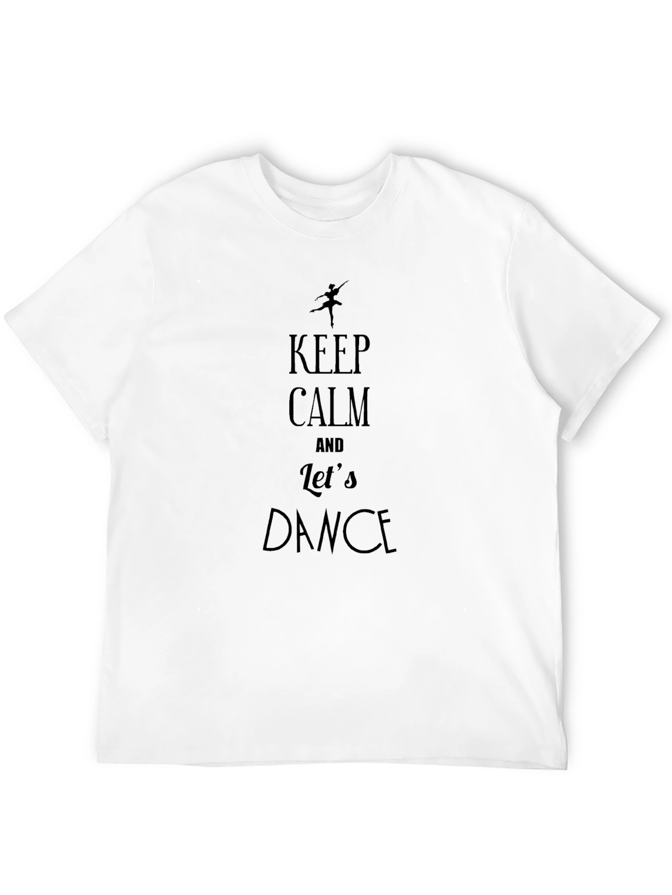 Keep Calm and Lets Dance T-Shirt