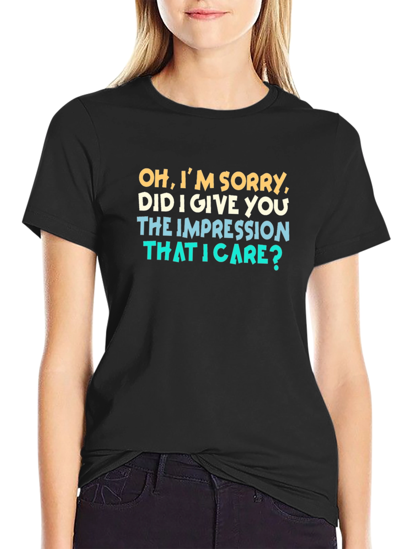 Funny Graphic Tee: Oh Im Sorry...