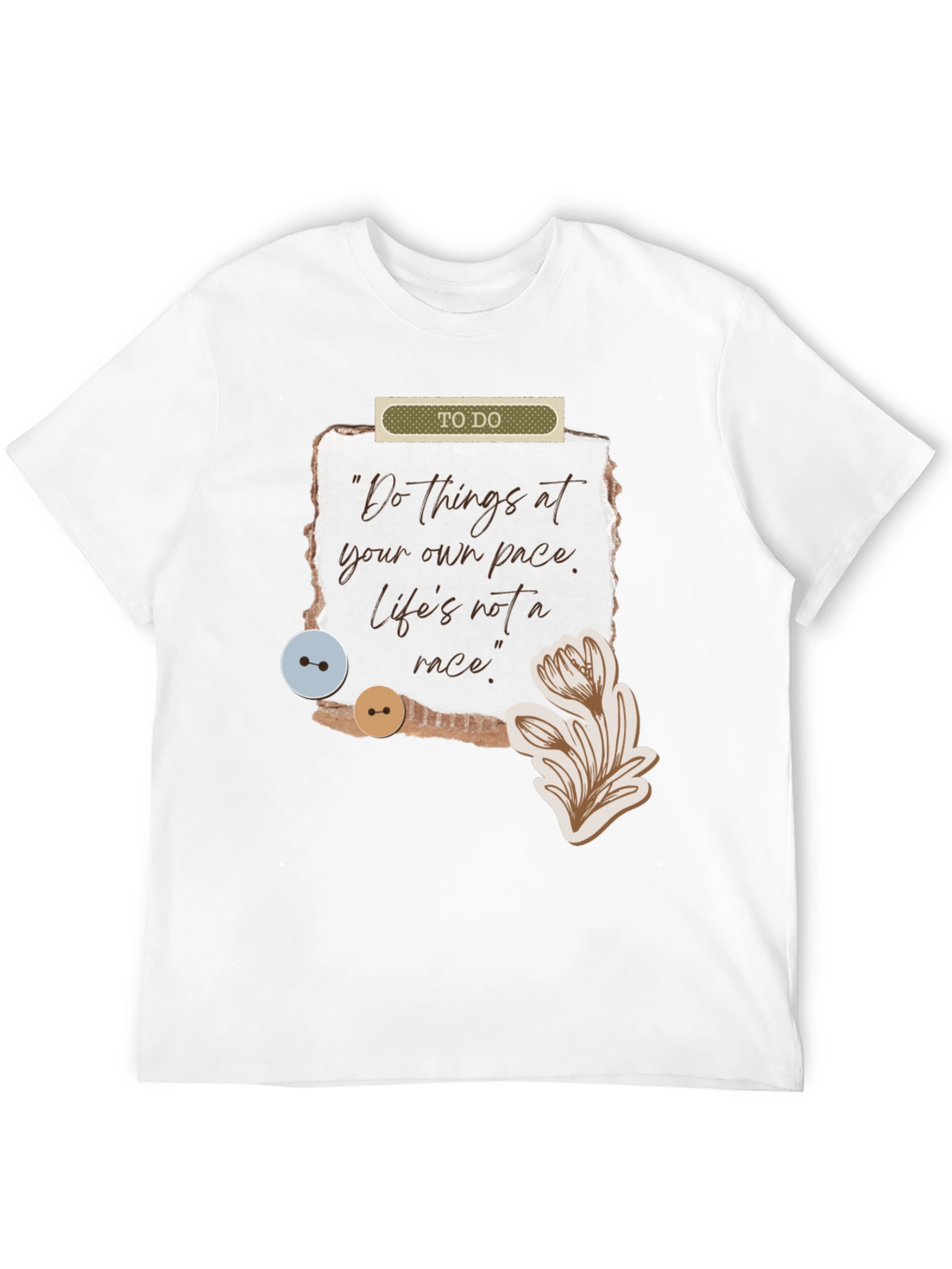 Inspirational Quote Graphic T-Shirt
