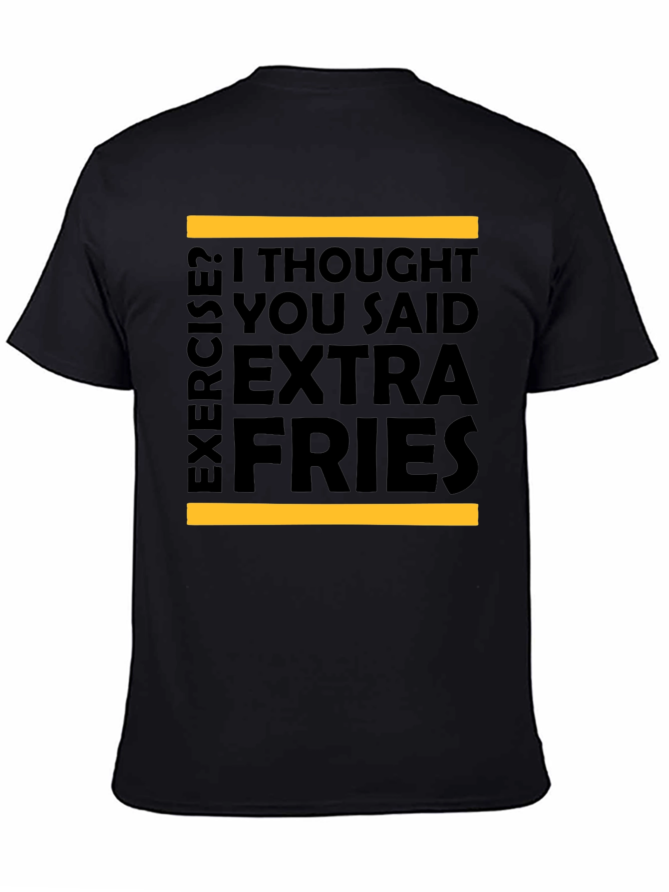 Extra Fries T-Shirt - Funny Foodie Tee