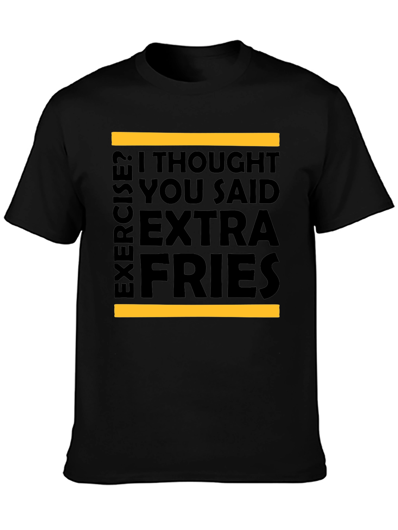 Extra Fries T-Shirt - Funny Foodie Tee