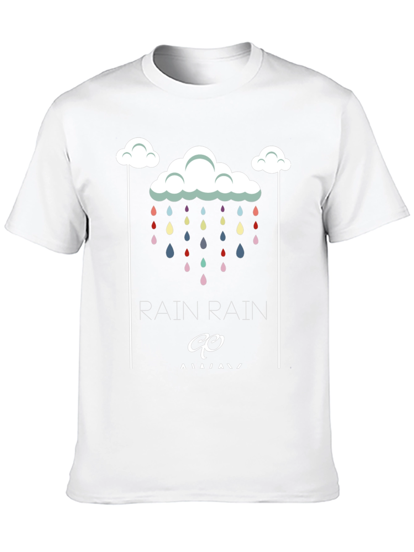 Rain Rain Go Away Graphic T-Shirt