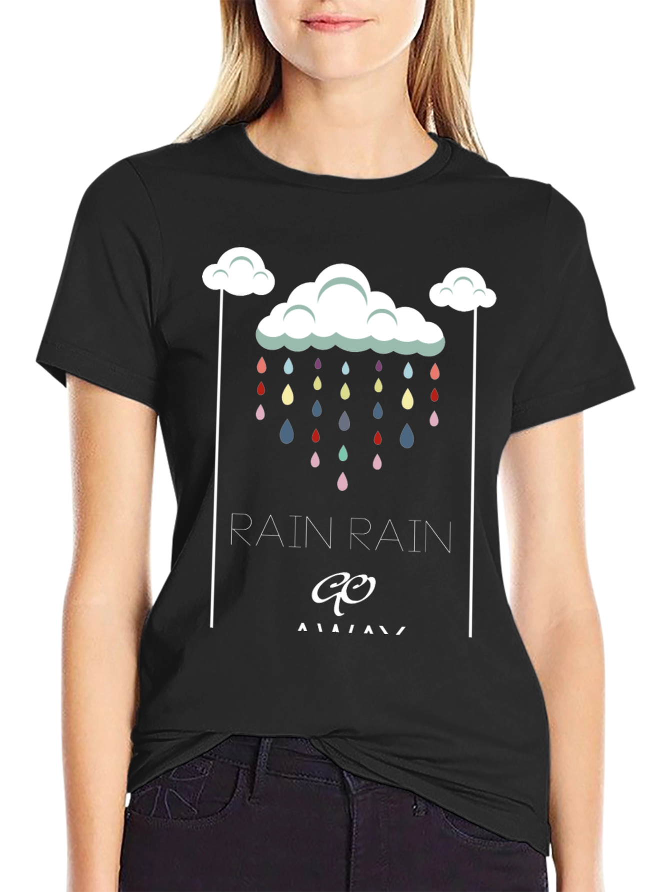 Rain Rain Go Away Graphic T-Shirt