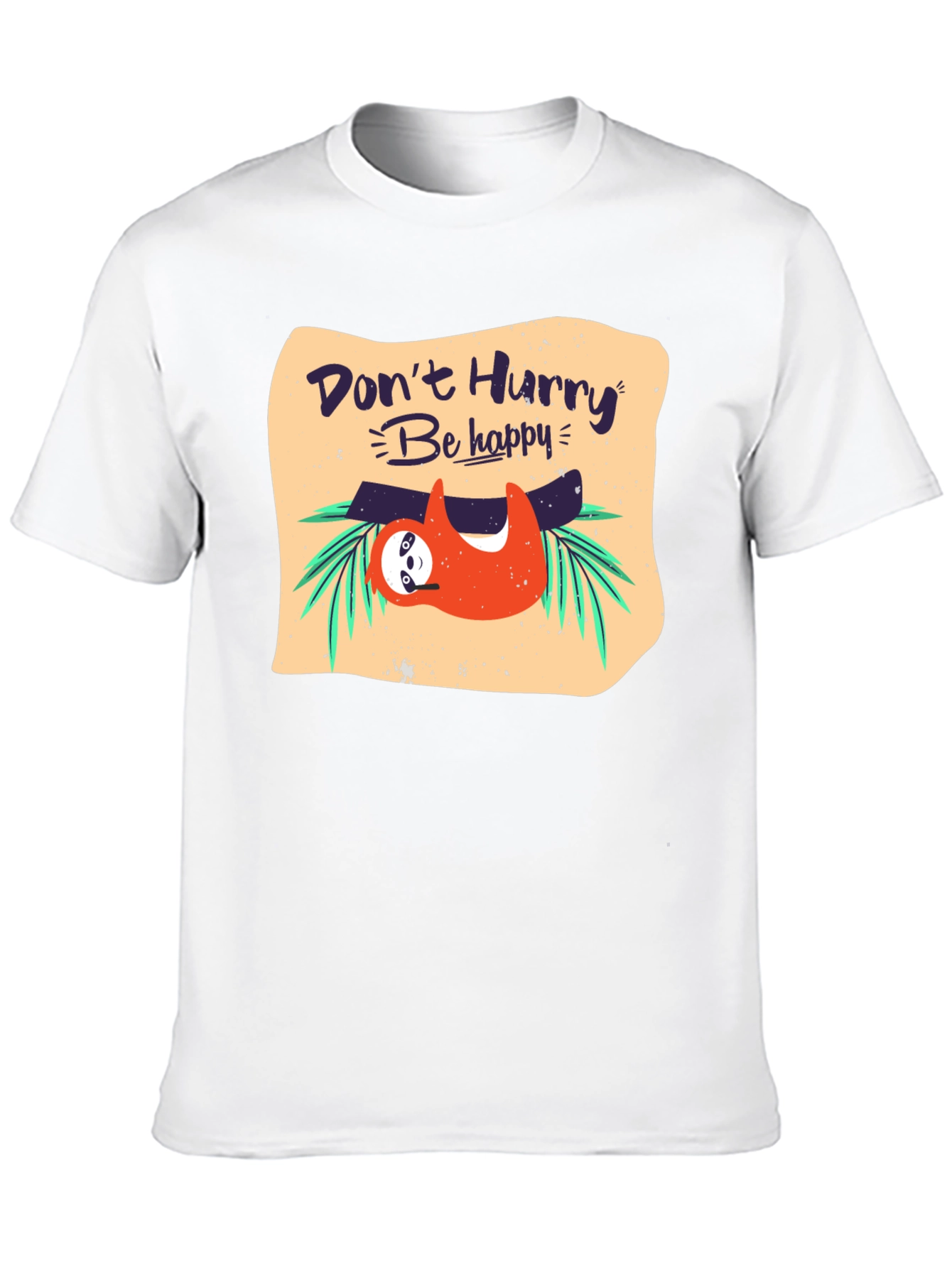 Dont Hurry Be Happy Sloth T-Shirt