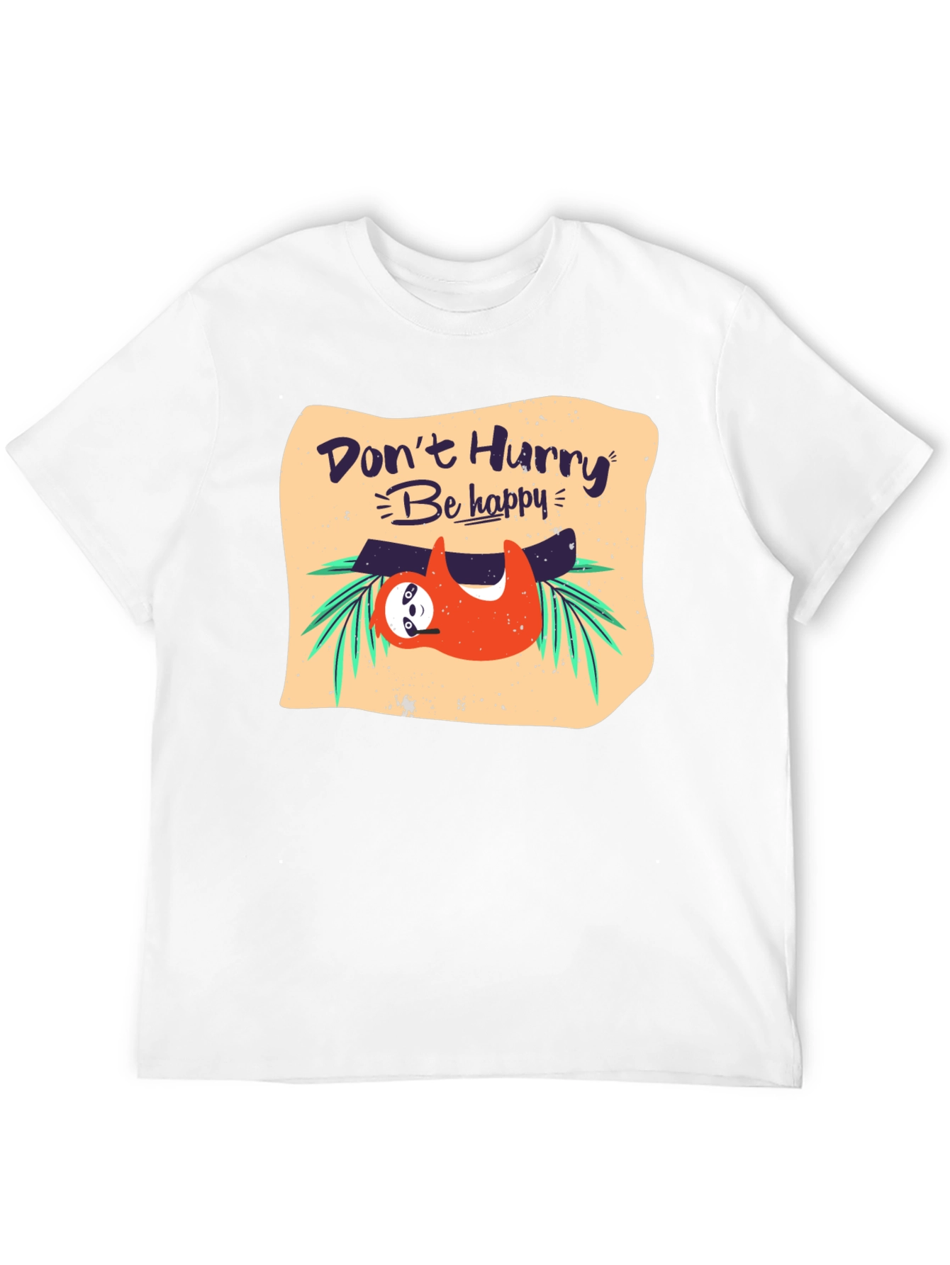 Dont Hurry Be Happy Sloth T-Shirt