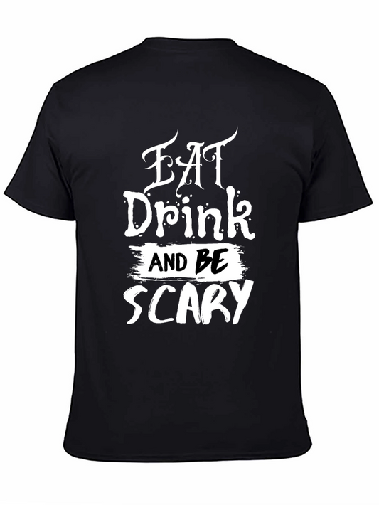 Eat Drink And Be Scary Graphic T-Shirt