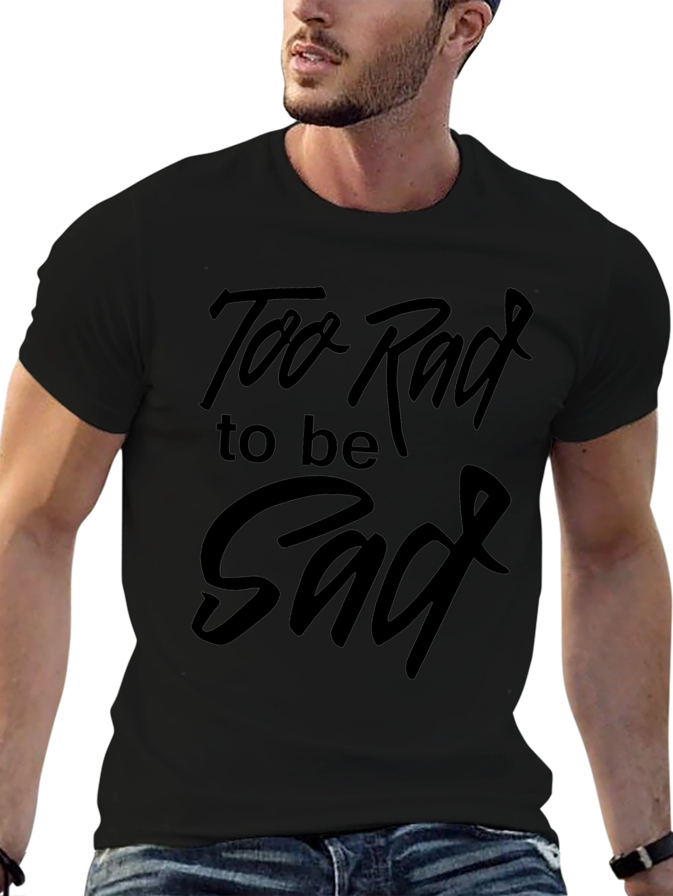 Too Rad to be Sad Graphic Tee