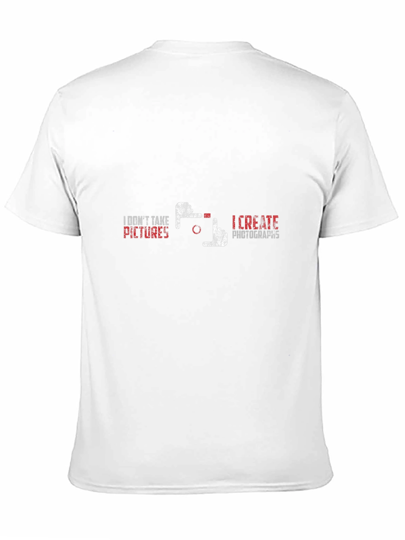 Photographers Tee: I Create Photographs