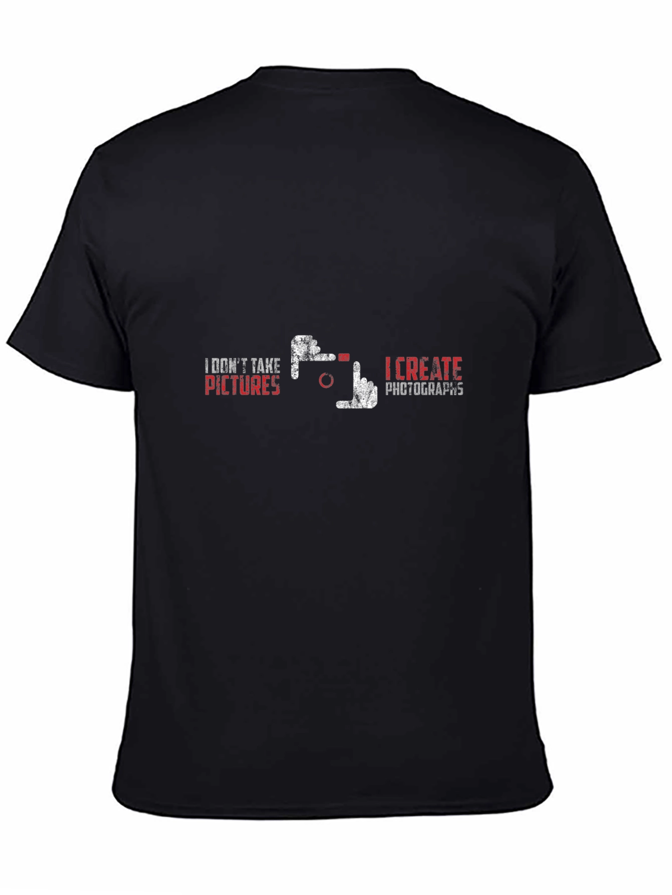 Photographers Tee: I Create Photographs