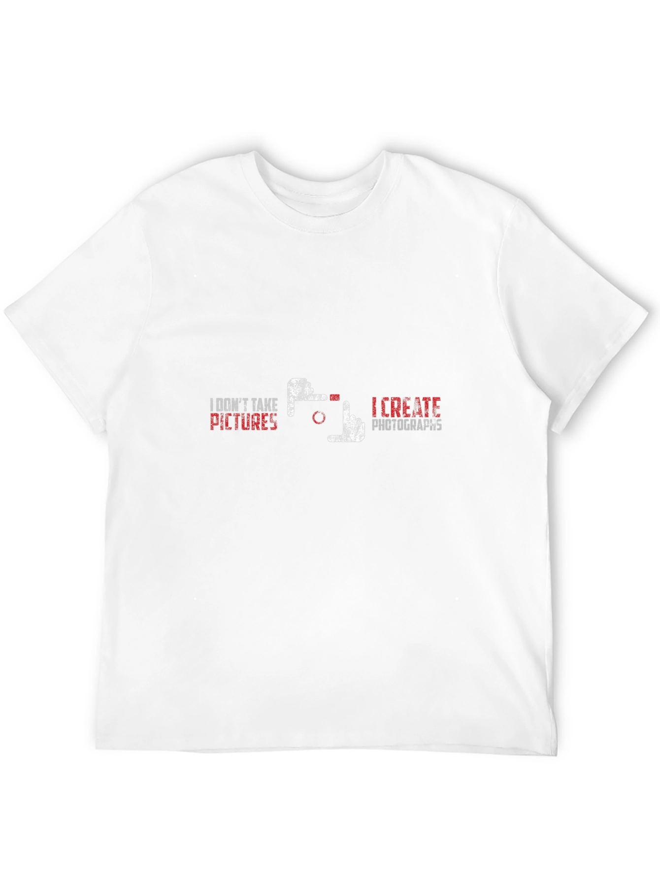 Photographers Tee: I Create Photographs