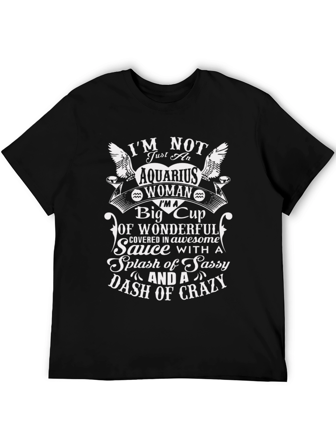 Aquarius Woman Sassy Crazy Graphic T-Shirt