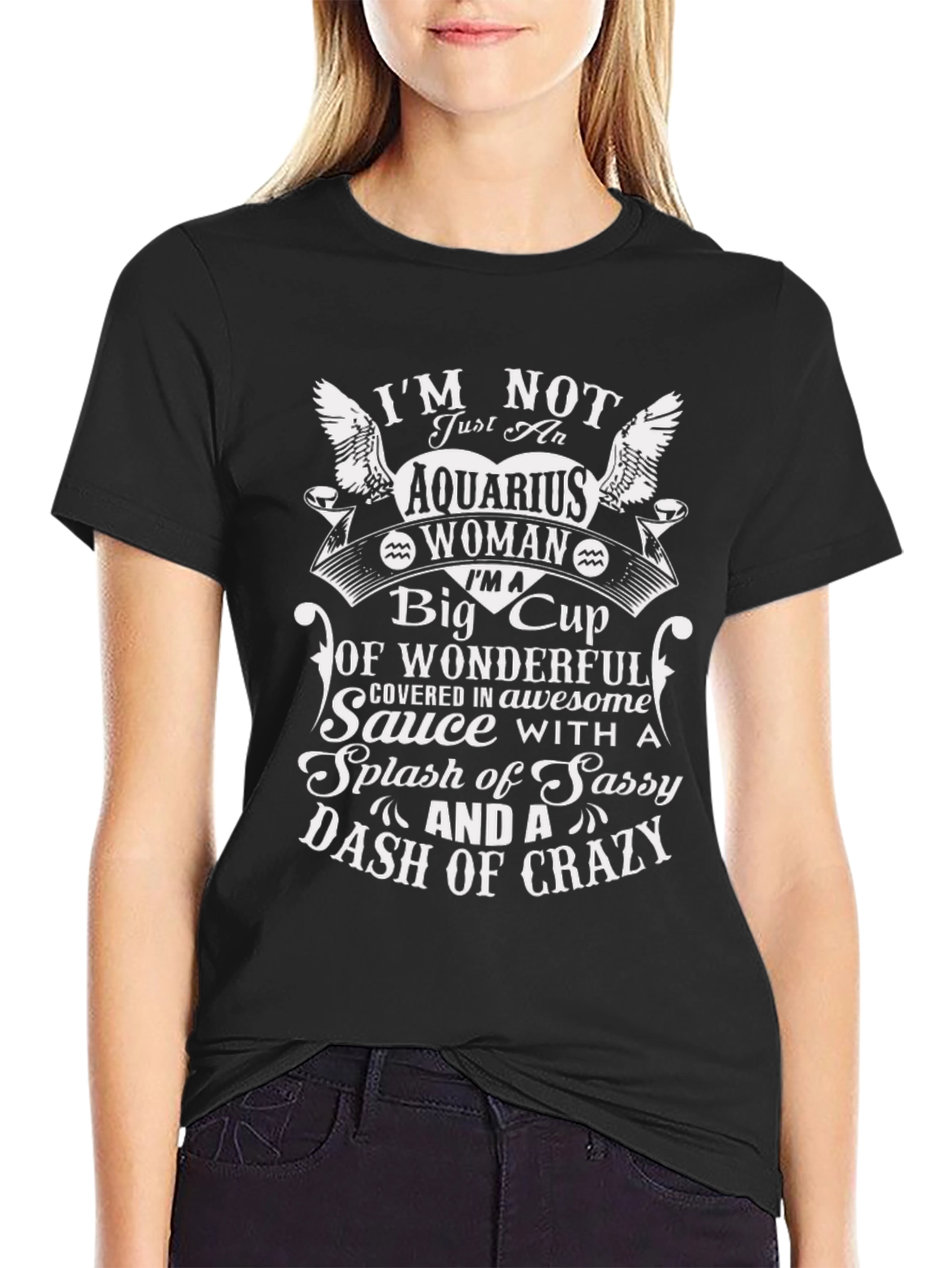 Aquarius Woman Sassy Crazy Graphic T-Shirt