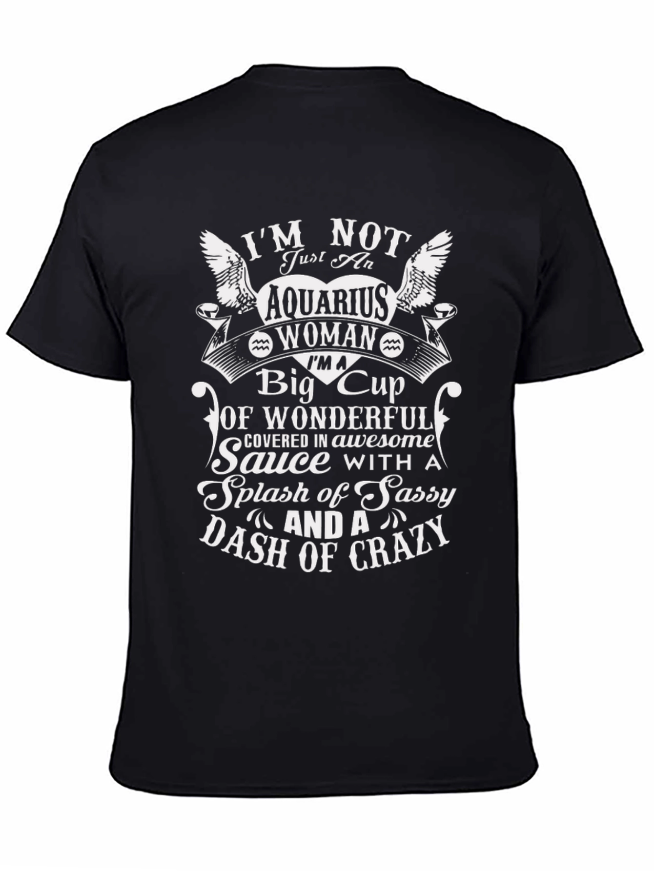 Aquarius Woman Sassy Crazy Graphic T-Shirt