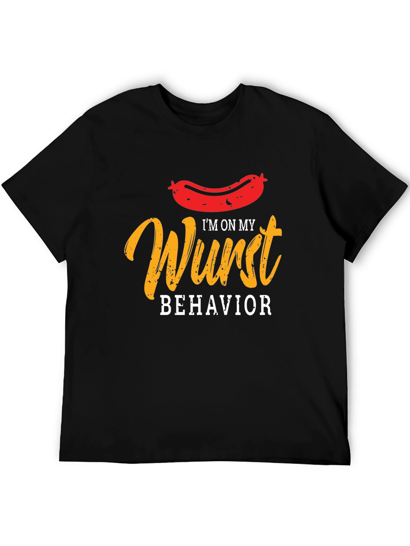 Wurst Behavior Funny Graphic T-Shirt