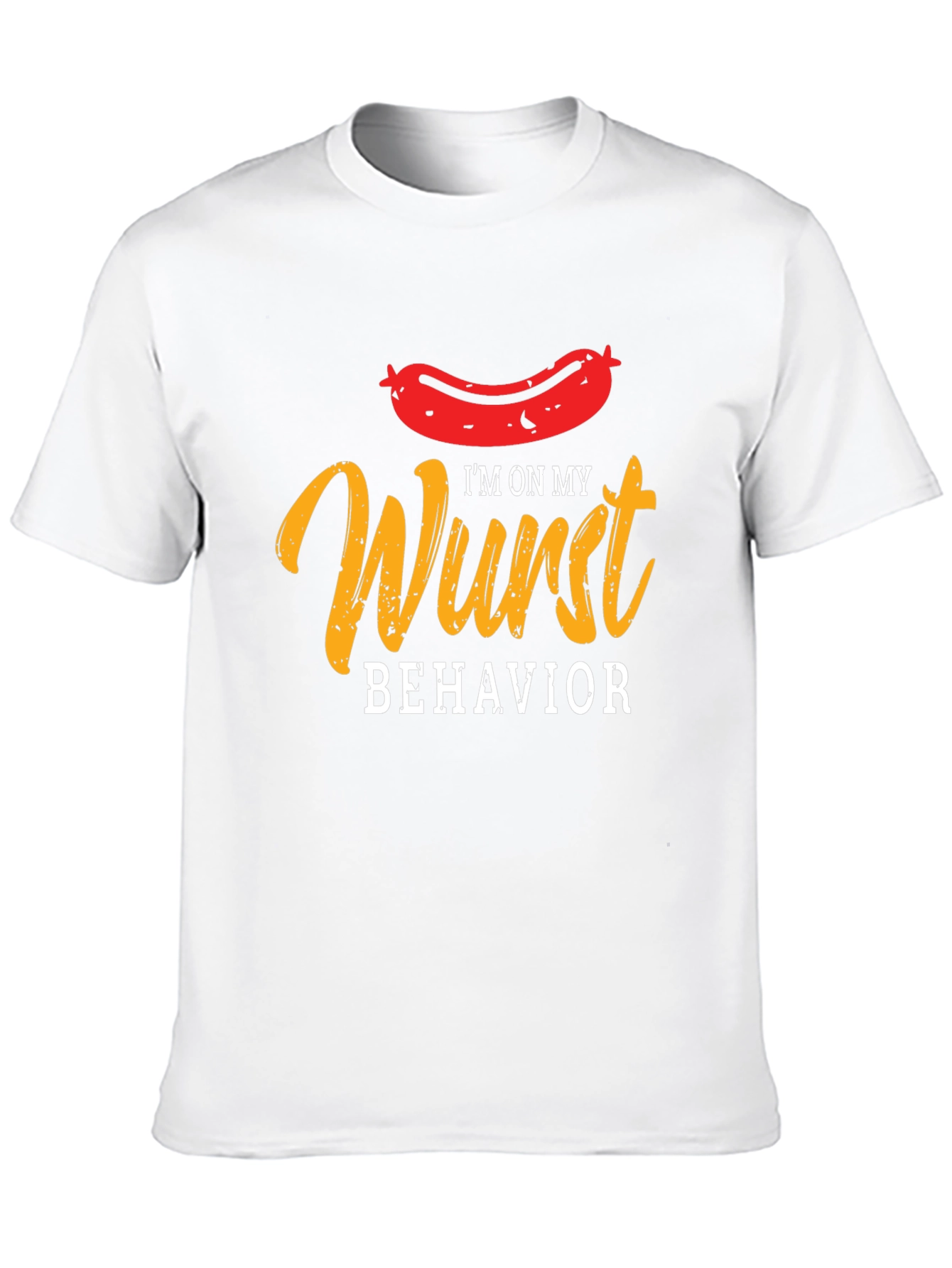 Wurst Behavior Funny Graphic T-Shirt