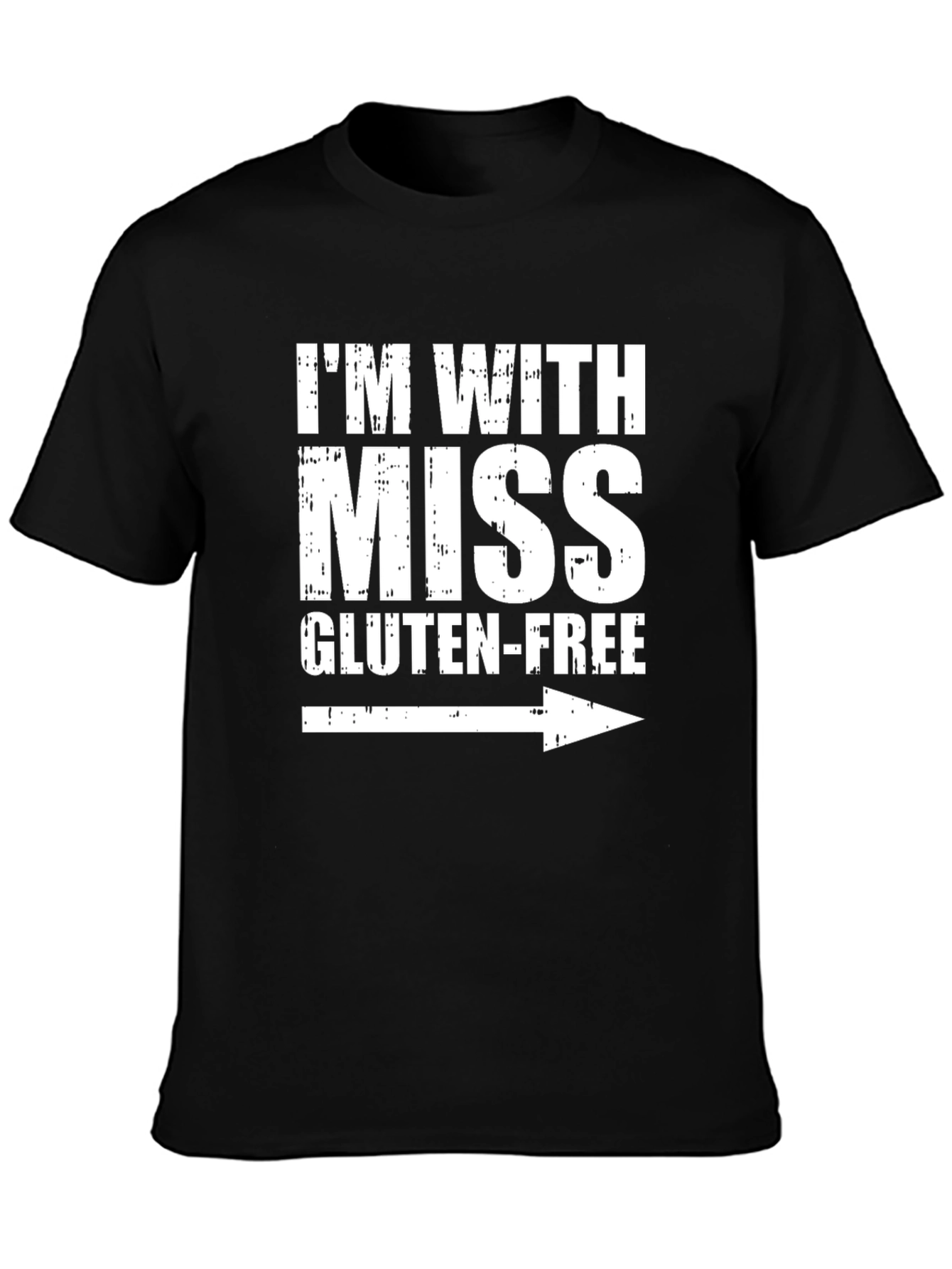 Im With Miss Gluten-Free Novelty T-Shirt