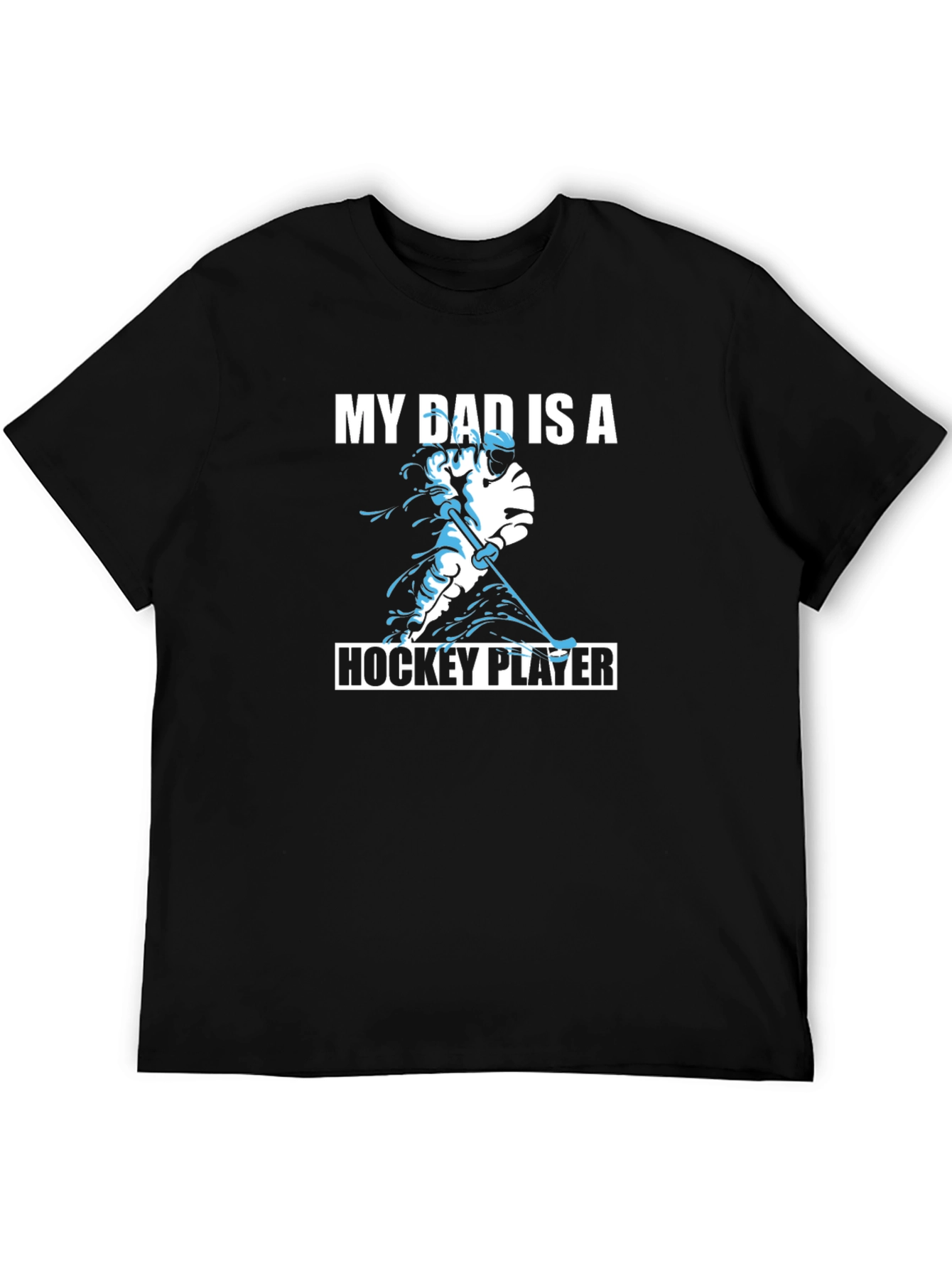 My Dad is a Hockey Player Black T-Shirt