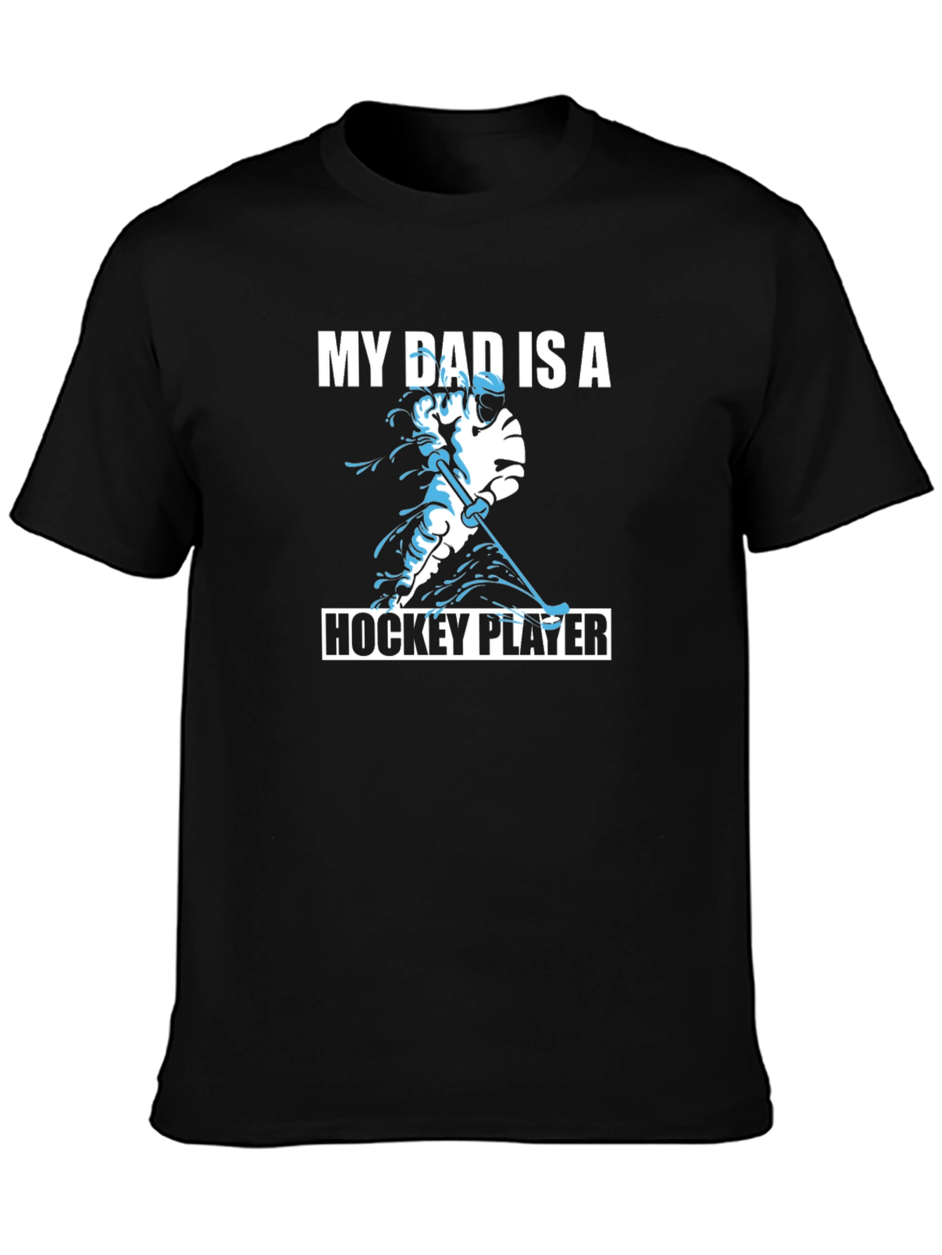 My Dad is a Hockey Player Black T-Shirt