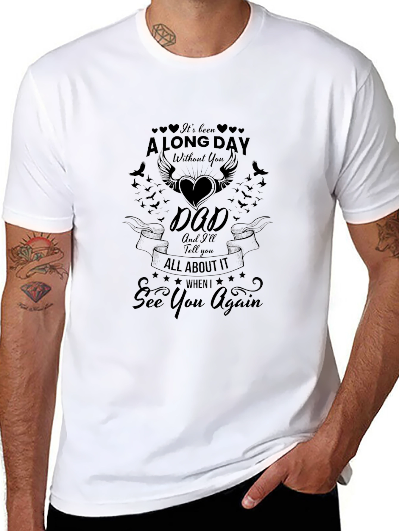 Memorial T-Shirt: A Long Day Without You Dad