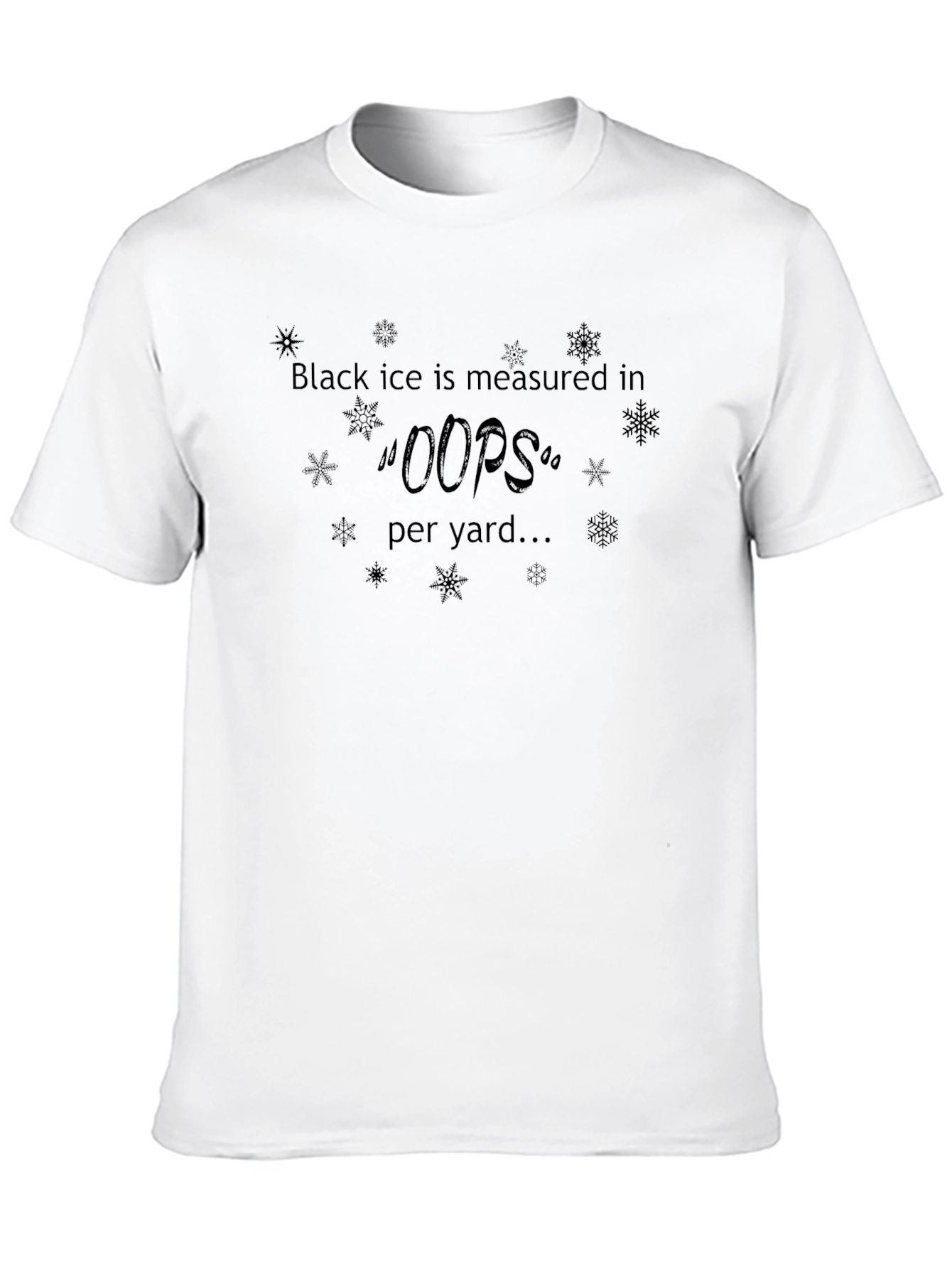 Black Ice Oops Per Yard T-Shirt