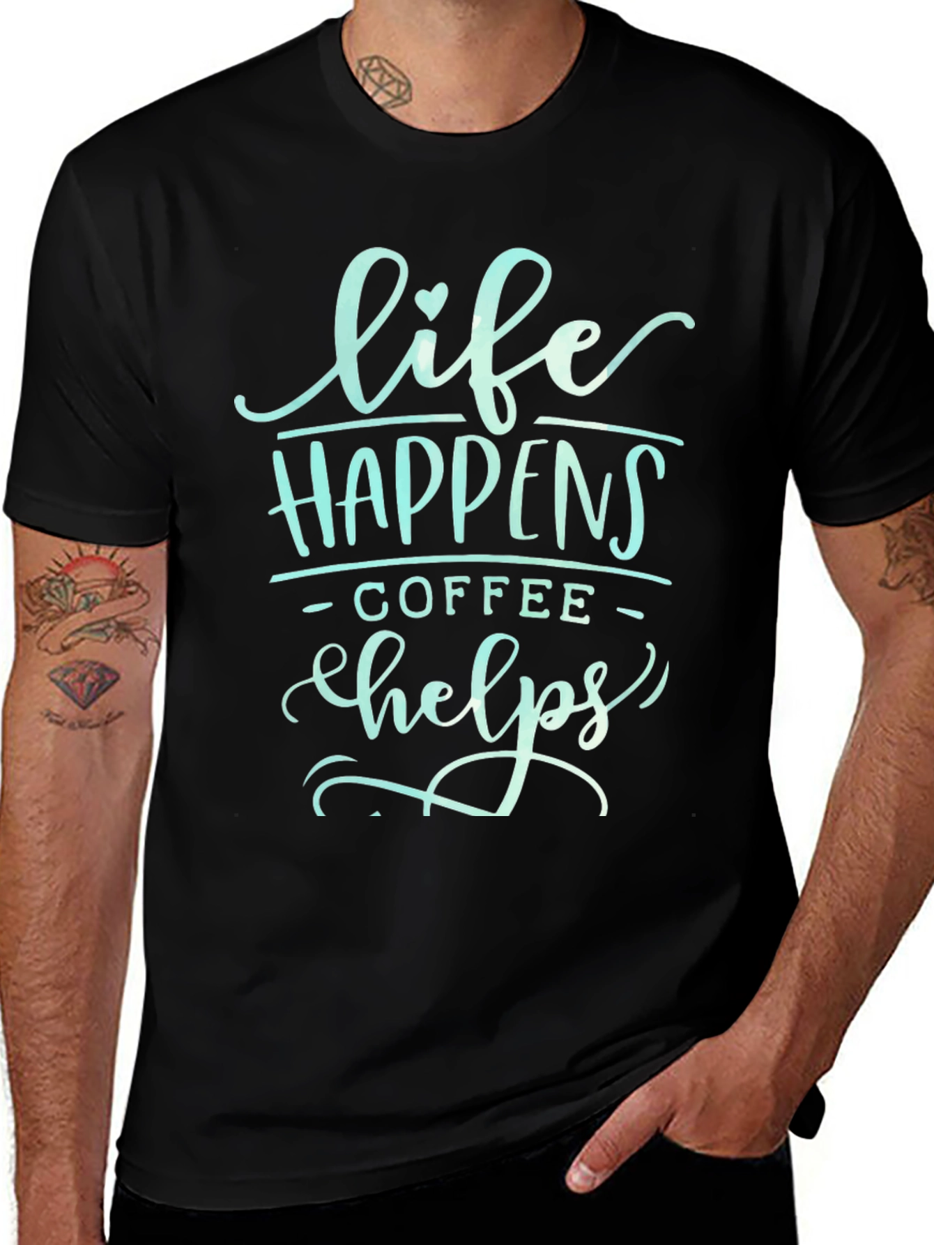 Life Happens Coffee Helps Graphic T-Shirt