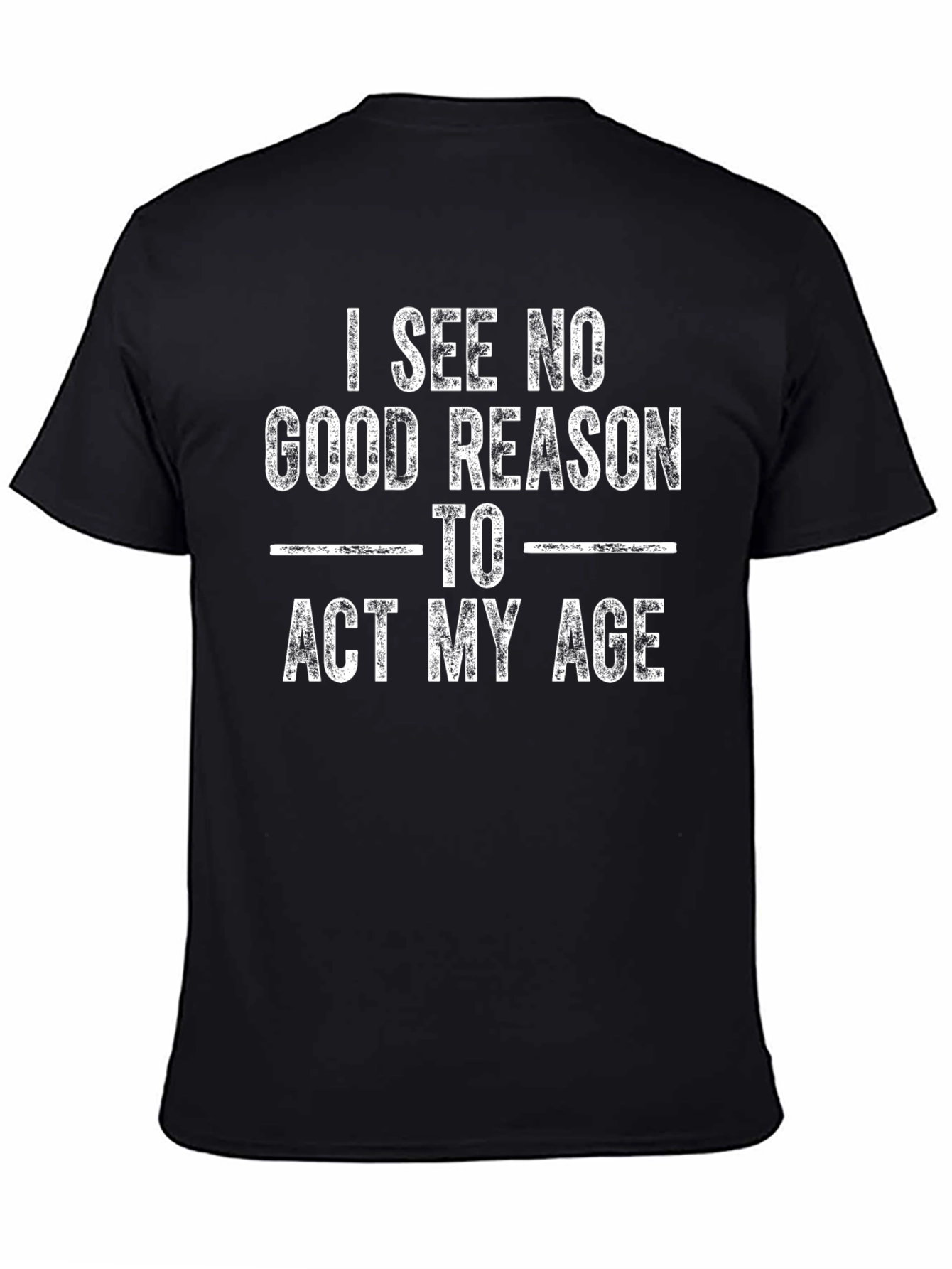 Funny Act My Age Graphic Tee