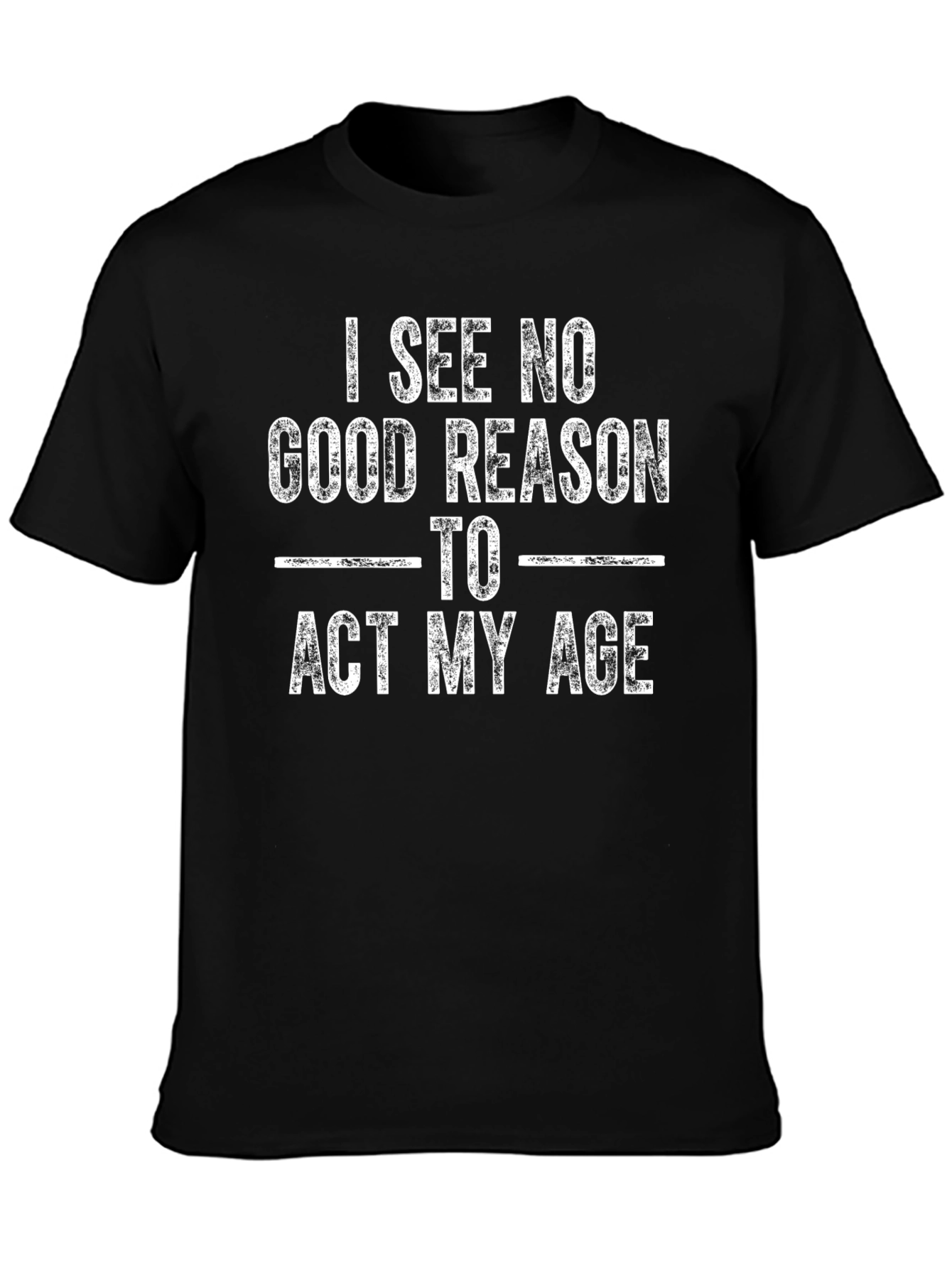Funny Act My Age Graphic Tee